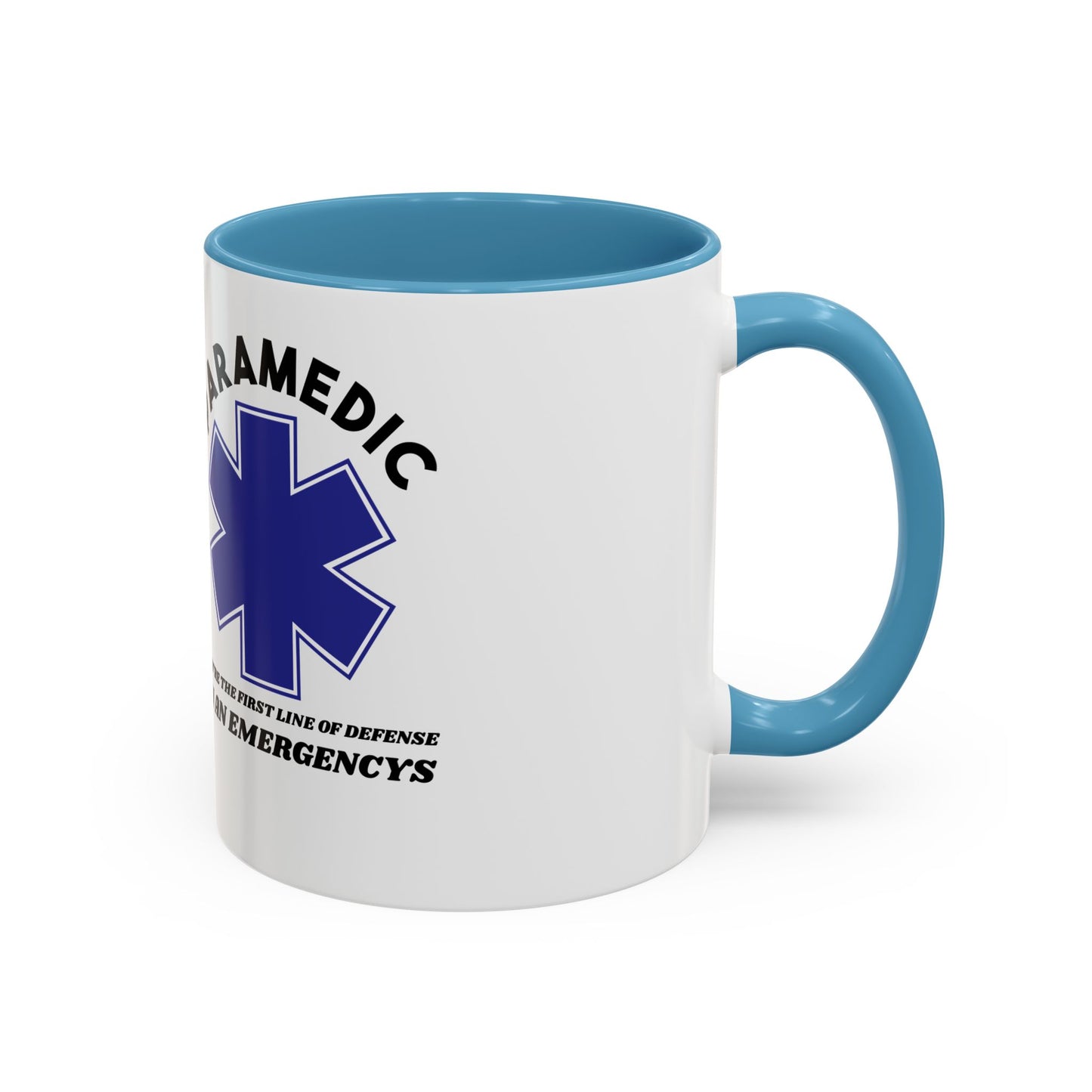 EMS Accent Coffee Mug – You’re the first line of defense in an emergency