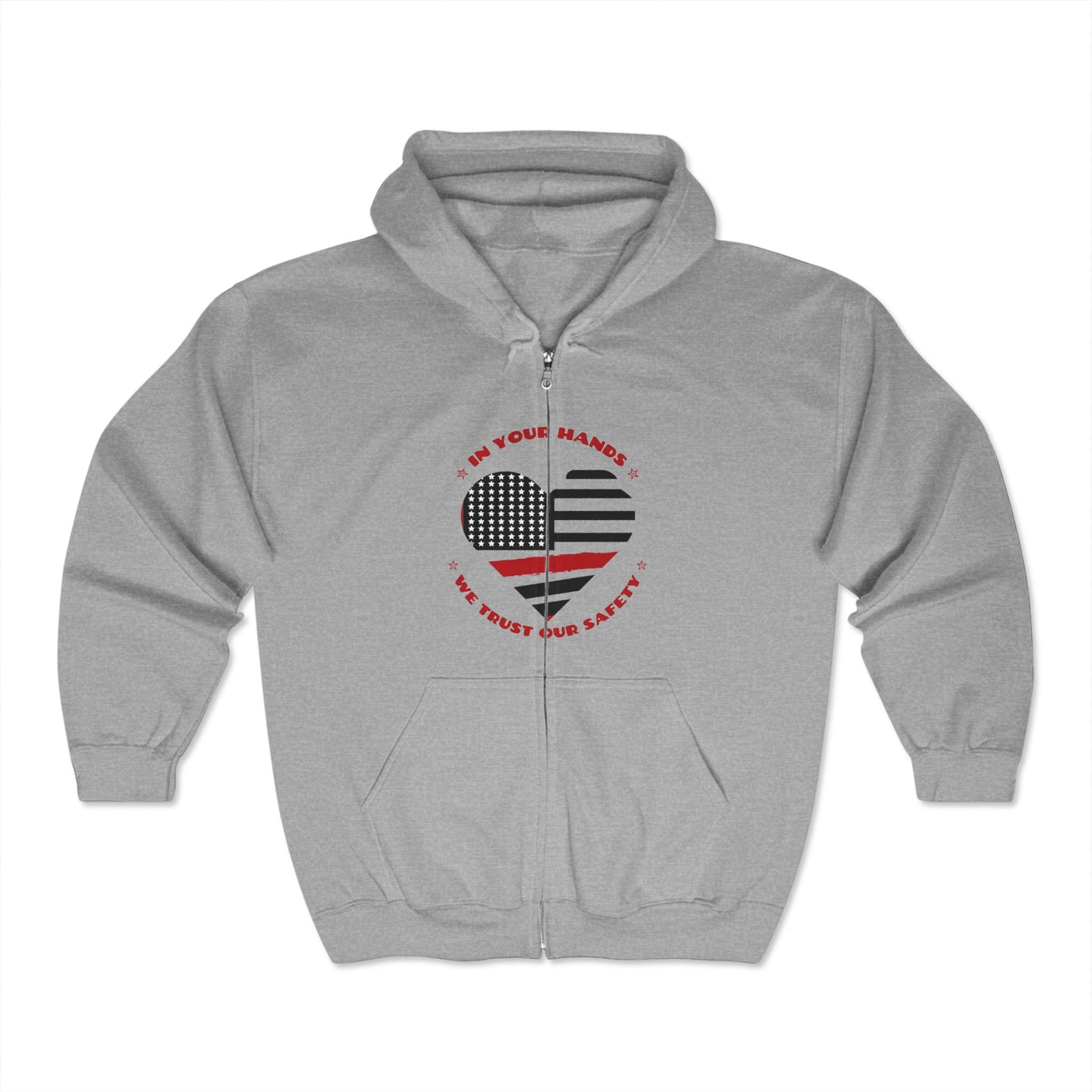 Firefighter Unisex Full Zip Hooded Sweatshirt – In your hands, we trust our safety