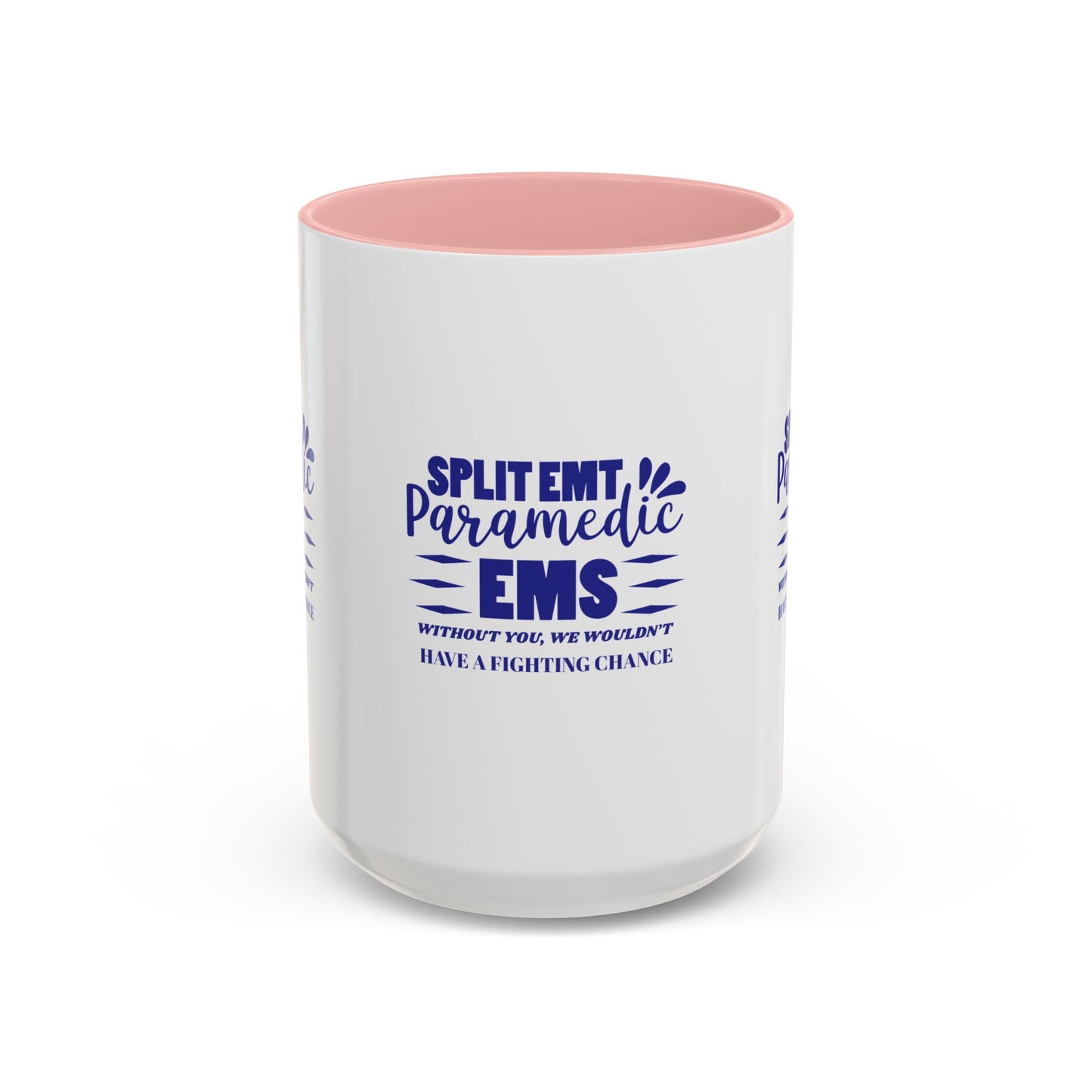 EMS Accent Coffee Mug – Without you, we wouldn’t have a fighting chance