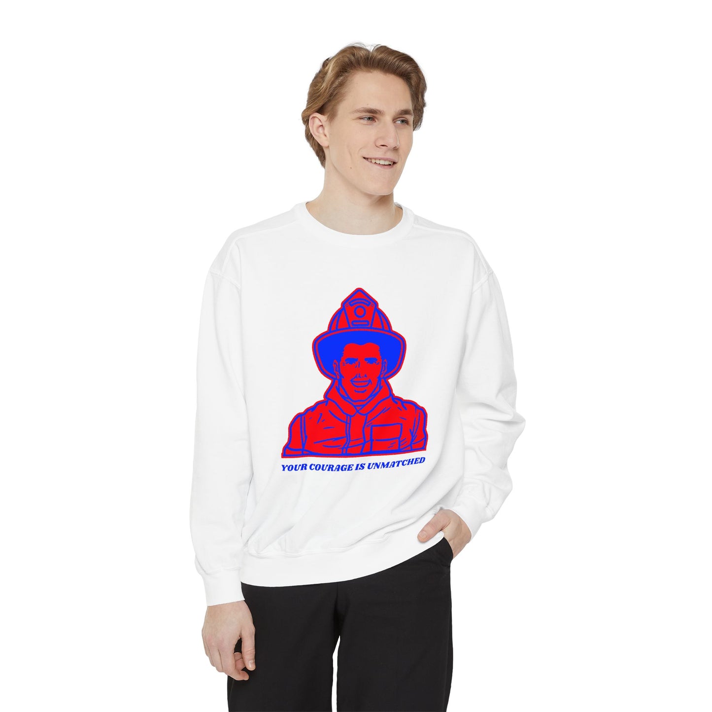 Firefighter Unisex Garment-Dyed Sweatshirt – Your courage is unmatched