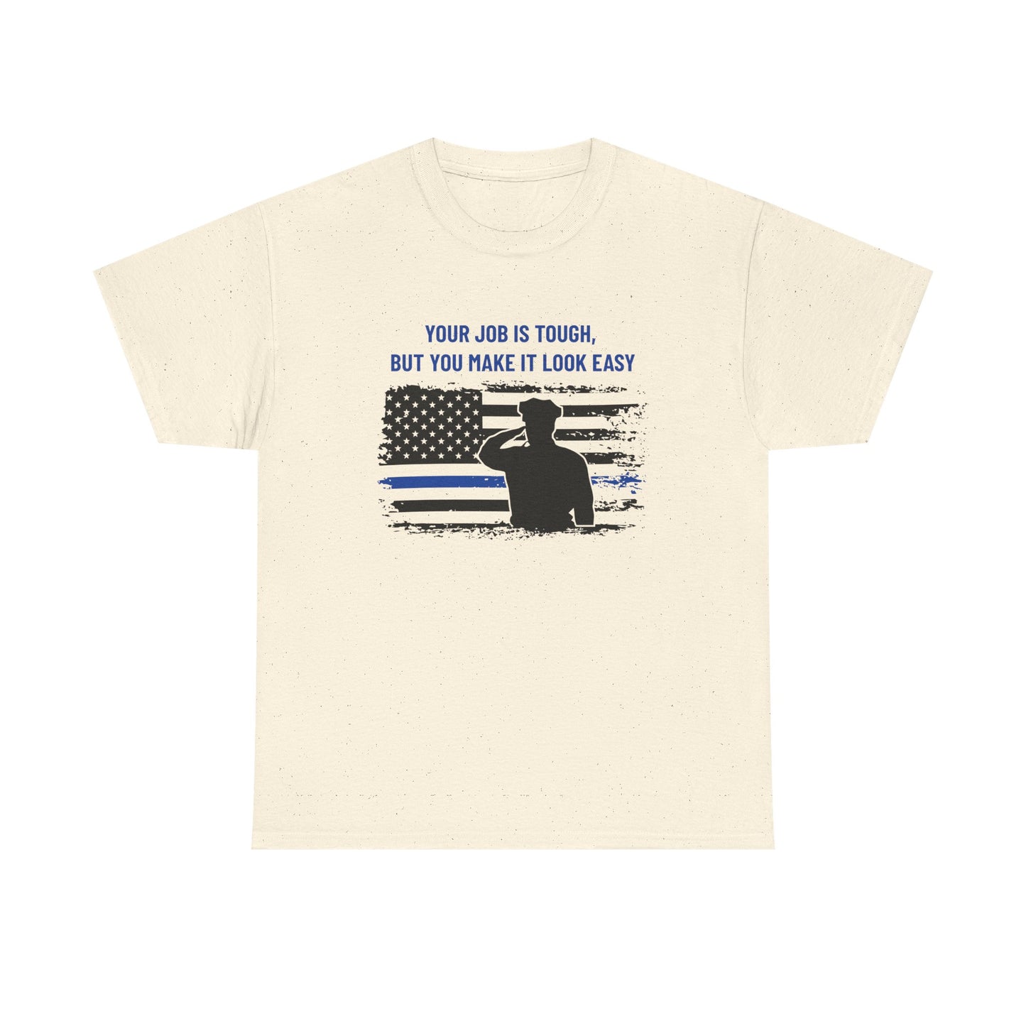 Police Heavy Cotton Tee – Your job is tough, but you make it look easy