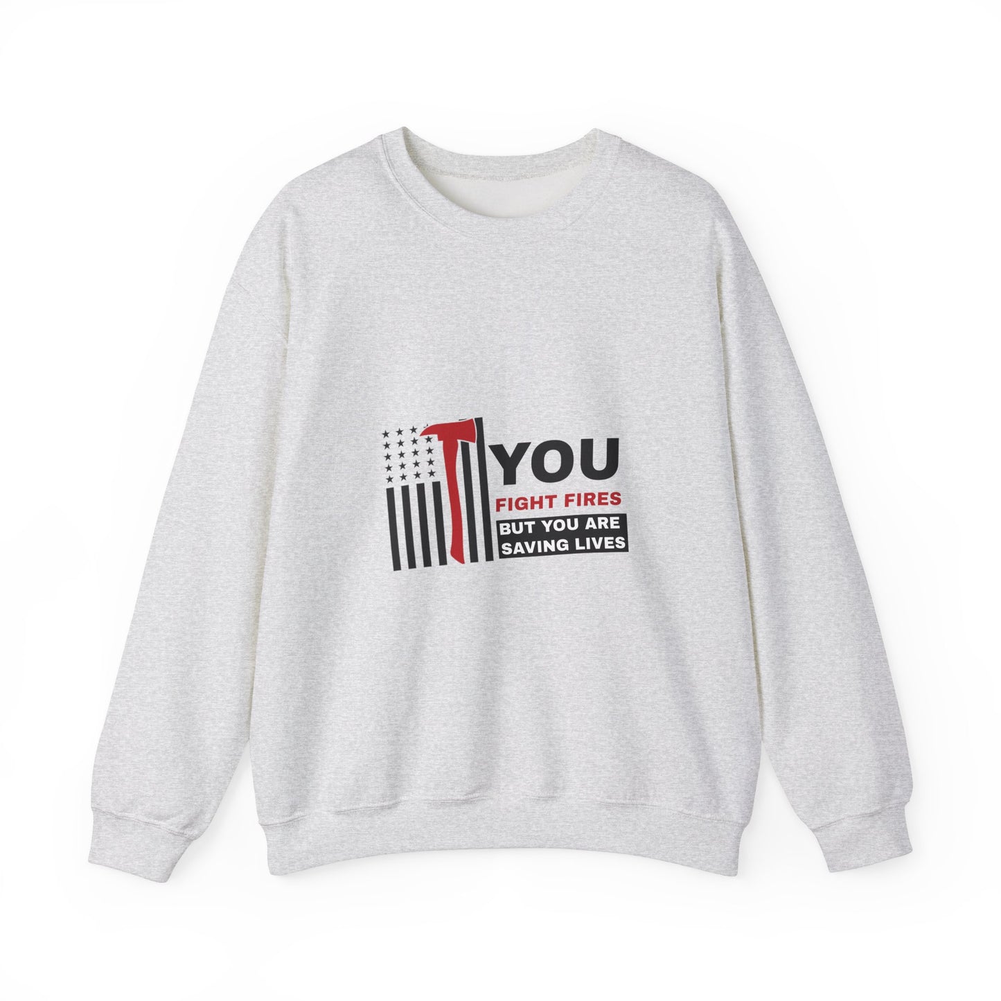 Firefighter Unisex Heavy Blend Crewneck Sweatshirt – You fight fires, but you are saving lives