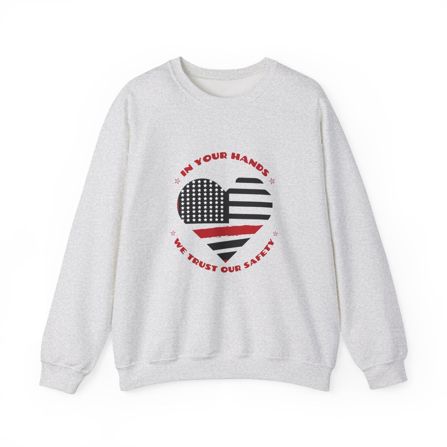 Firefighter Unisex Heavy Blend Crewneck Sweatshirt – In your hands, we trust our safety