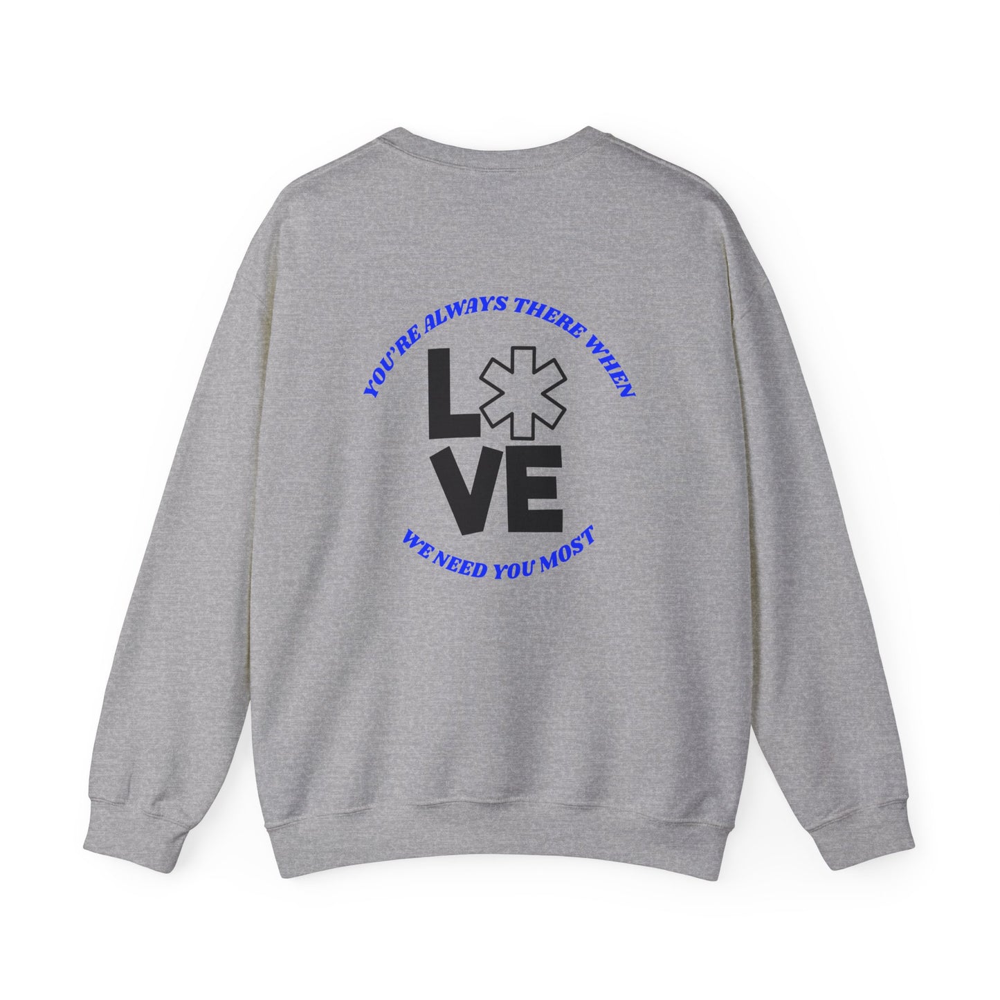 EMS Unisex Crewneck Sweatshirt – You’re always there when we need you most