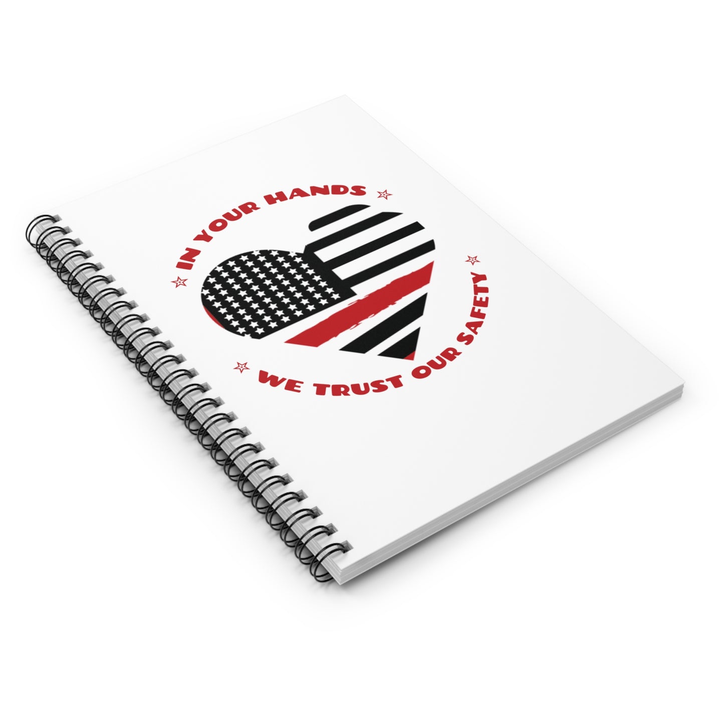 Firefighter Spiral Notebook – In your hands, we trust our safety