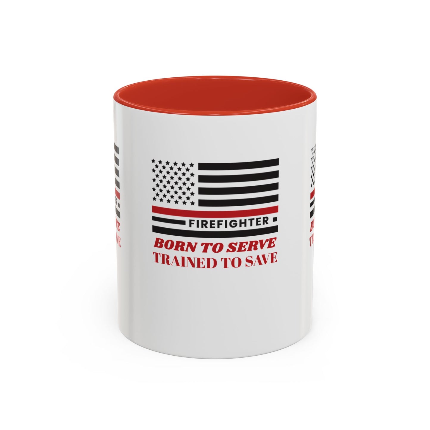 Firefighter Accent Coffee Mug – Born to serve, trained to save