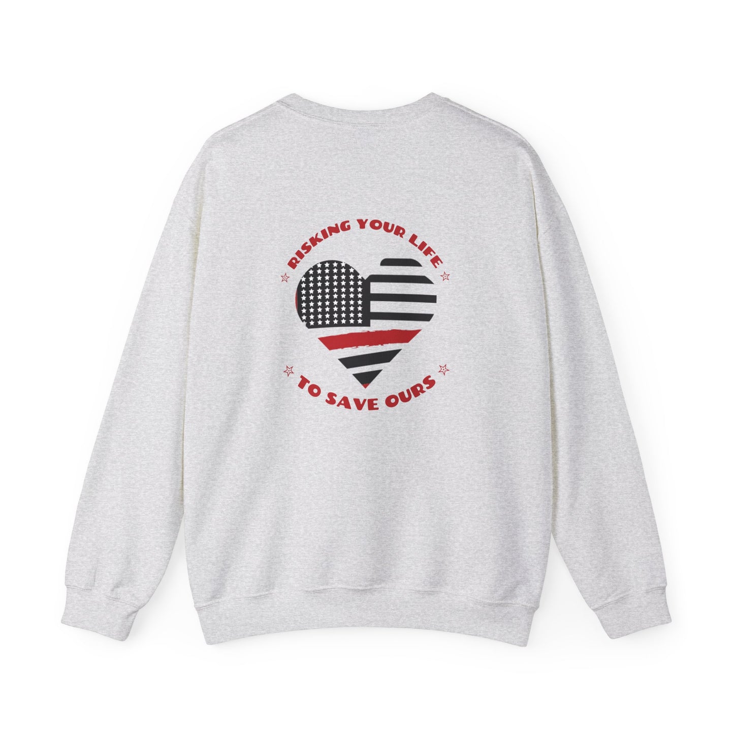 Firefighter Unisex Heavy Blend Crewneck Sweatshirt – Risking your life to save ours