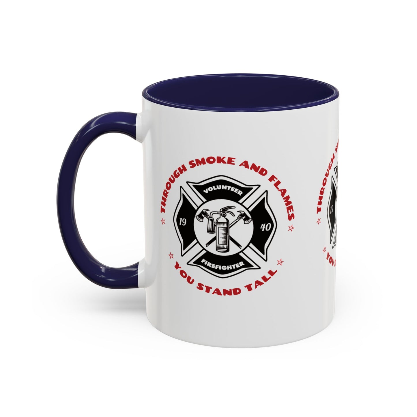 Firefighter Accent Coffee Mug – Through smoke and flames, you stand tall