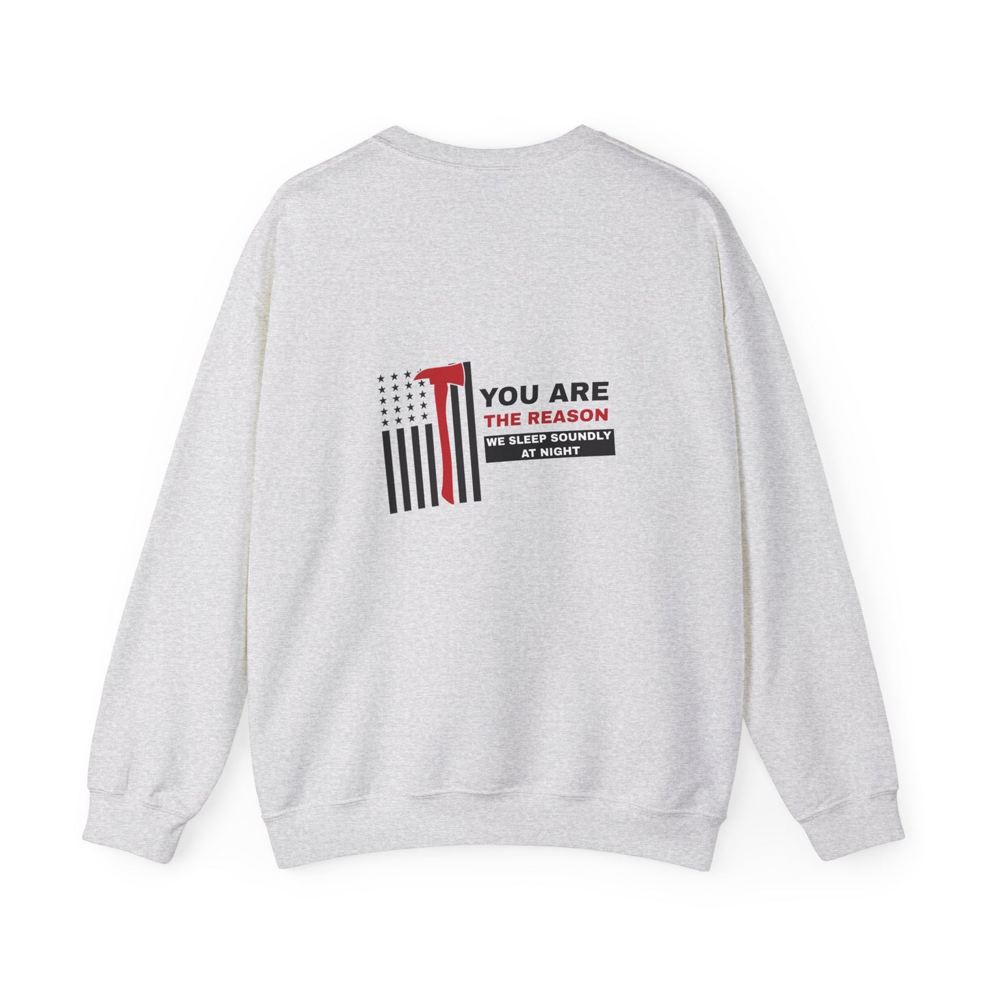Firefighter Unisex Heavy Blend Crewneck Sweatshirt – You are the reason we sleep soundly at night