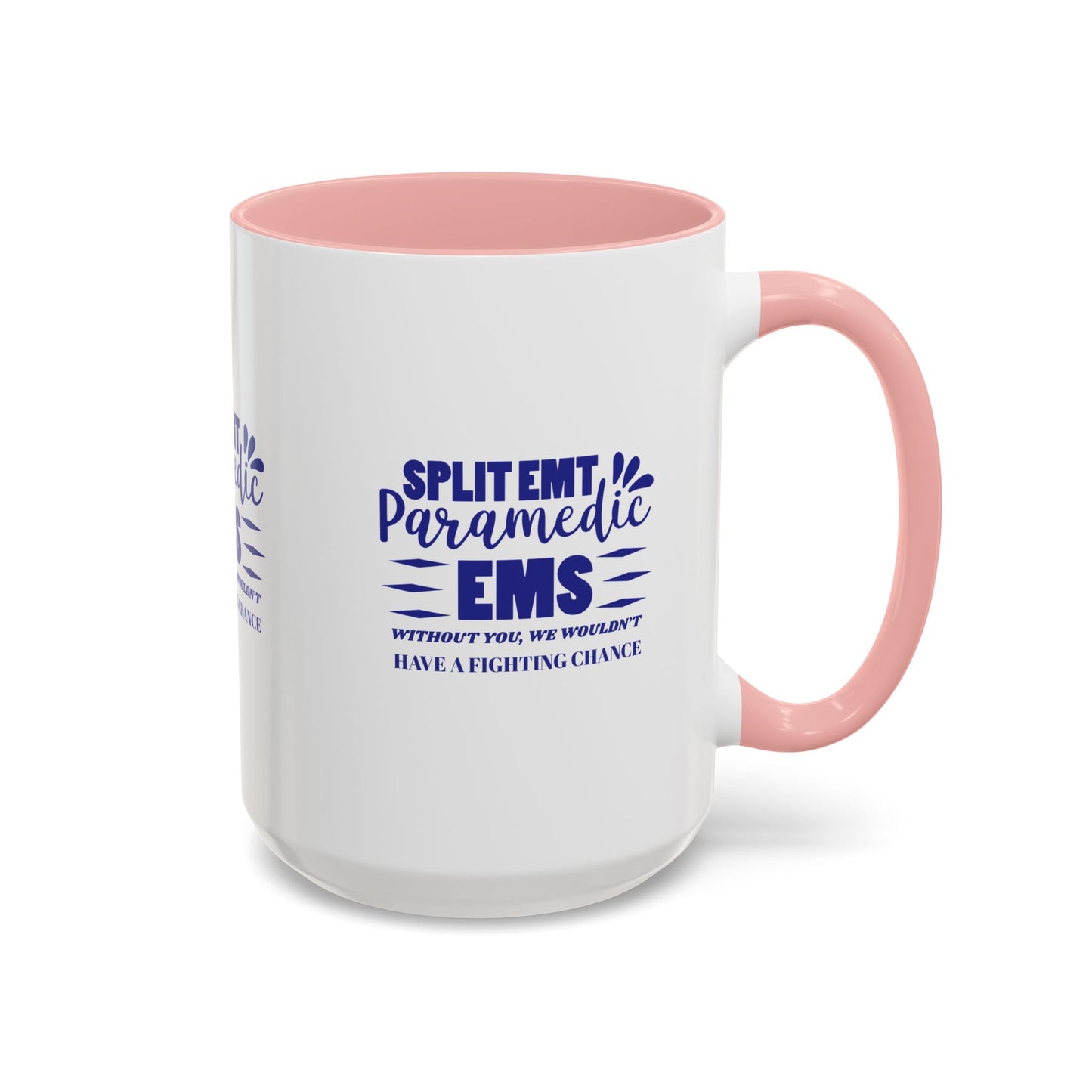 EMS Accent Coffee Mug – Without you, we wouldn’t have a fighting chance