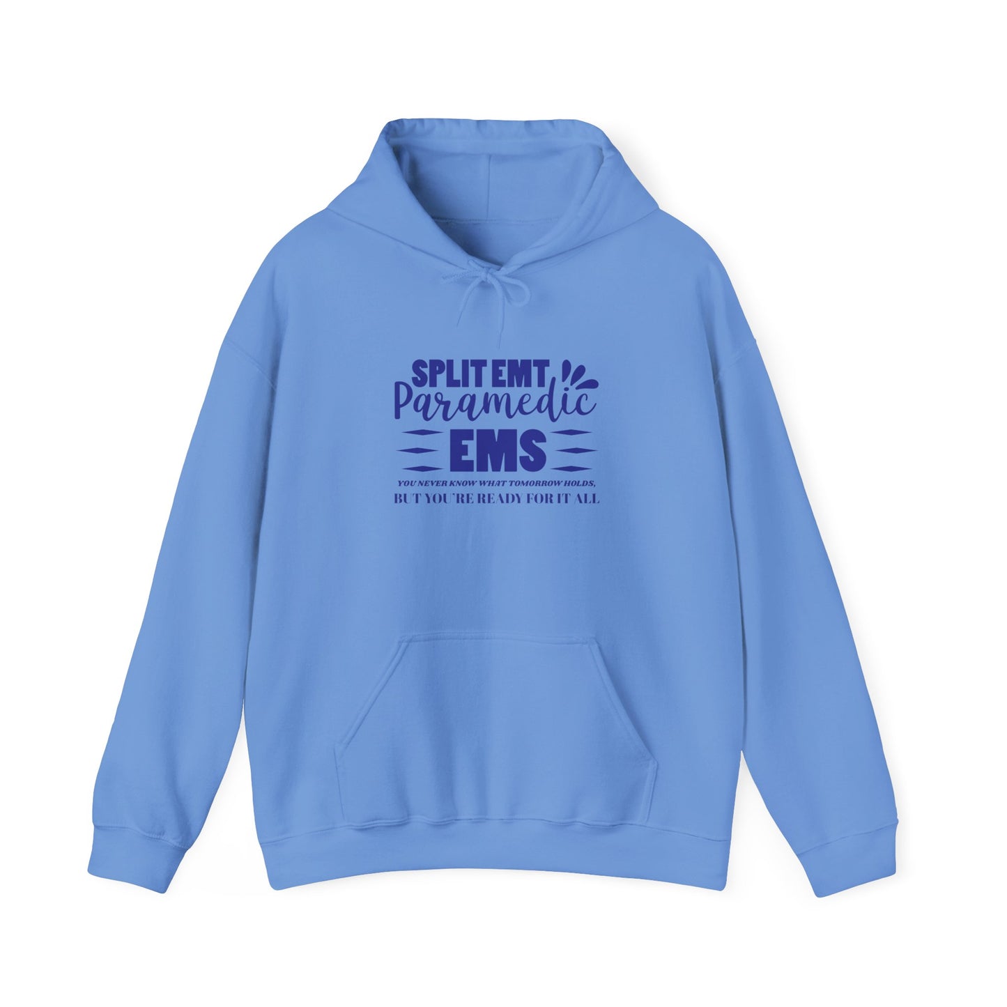 EMS Hooded Sweatshirt – You never know what tomorrow holds, but you’re ready for it all