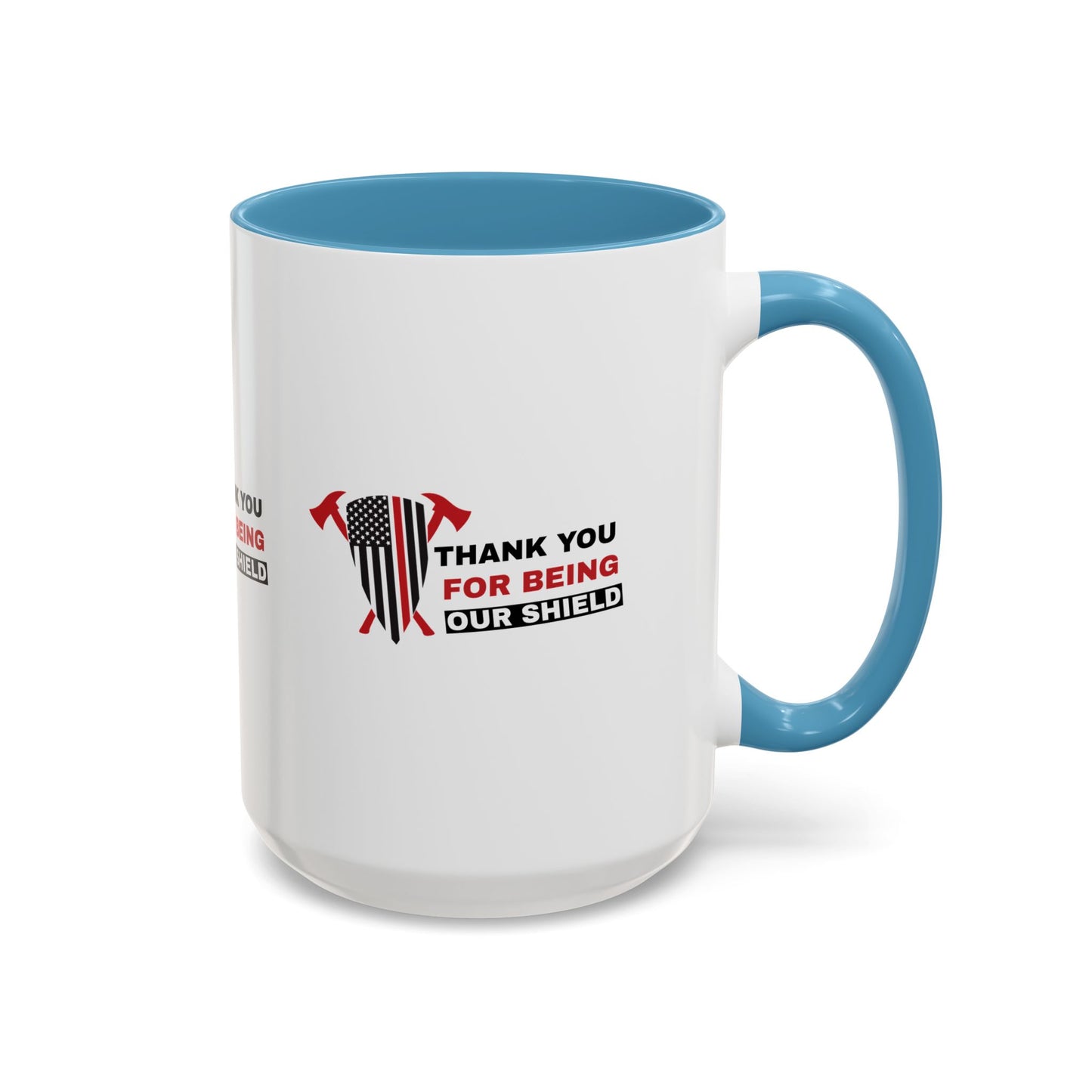 Firefighter Accent Coffee Mug – Thank you for being our shield