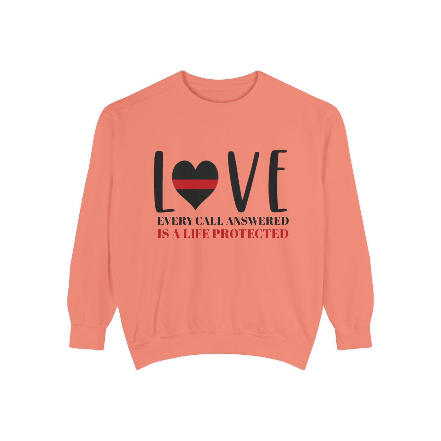 Firefighter Unisex Garment-Dyed Sweatshirt – Every call answered is a life protected