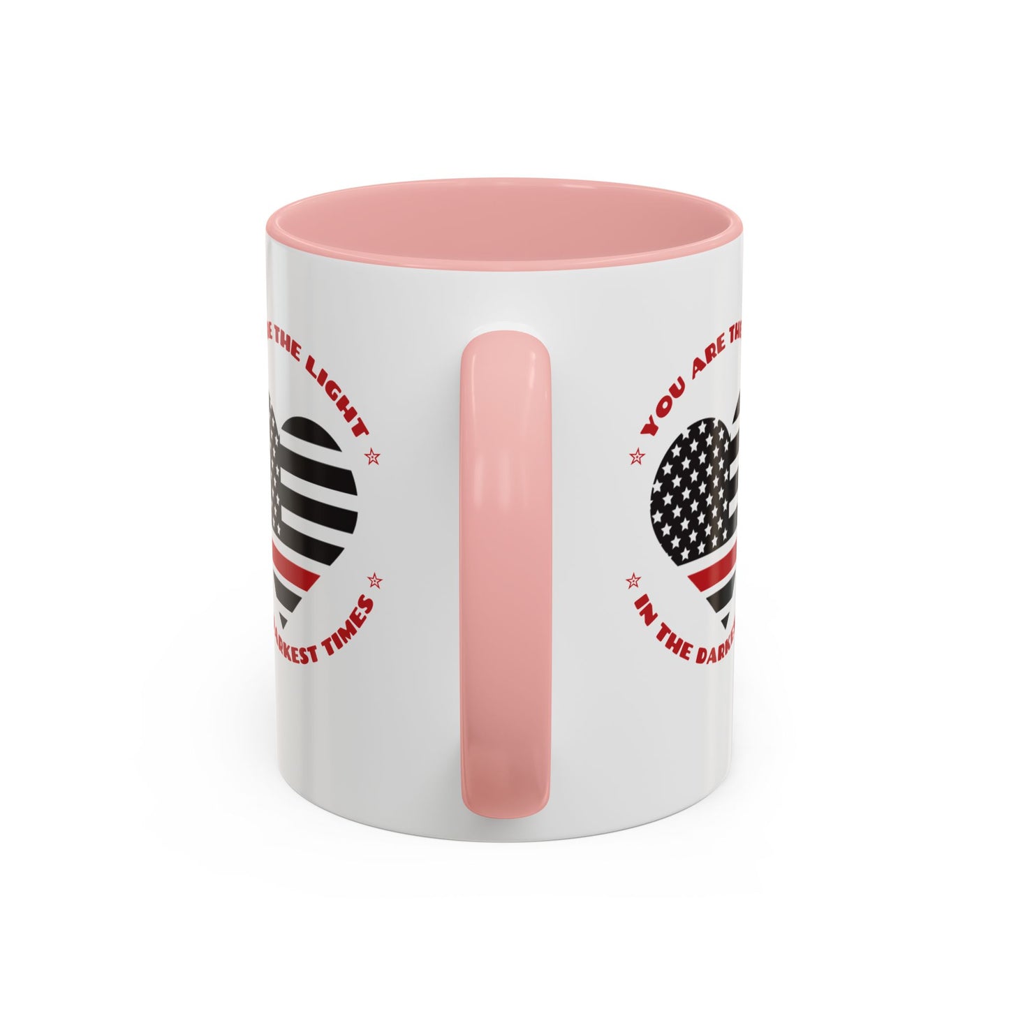 Firefighter Accent Coffee Mug – You are the light in the darkest times