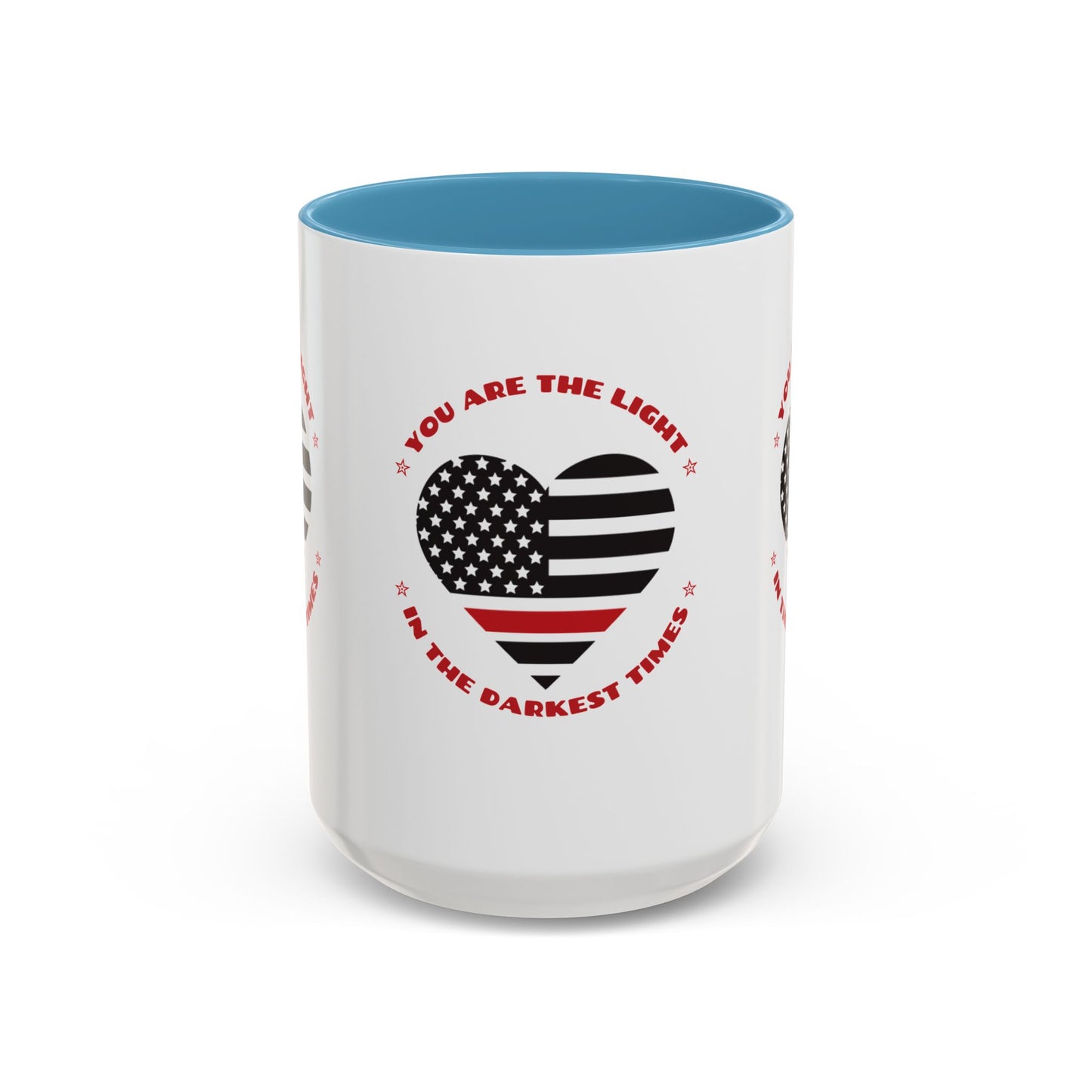 Firefighter Accent Coffee Mug – You are the light in the darkest times