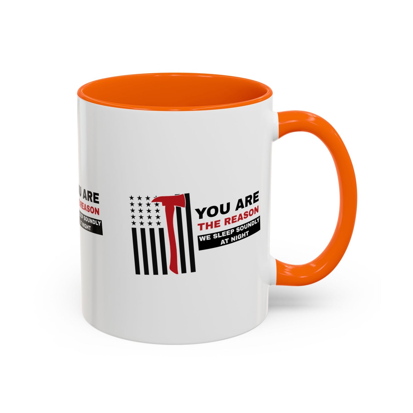 Firefighter Accent Coffee Mug – You are the reason we sleep soundly at night