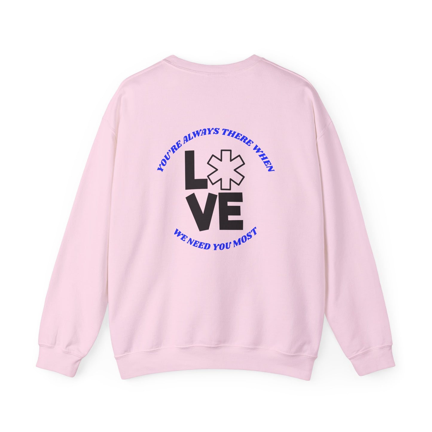 EMS Unisex Crewneck Sweatshirt – You’re always there when we need you most