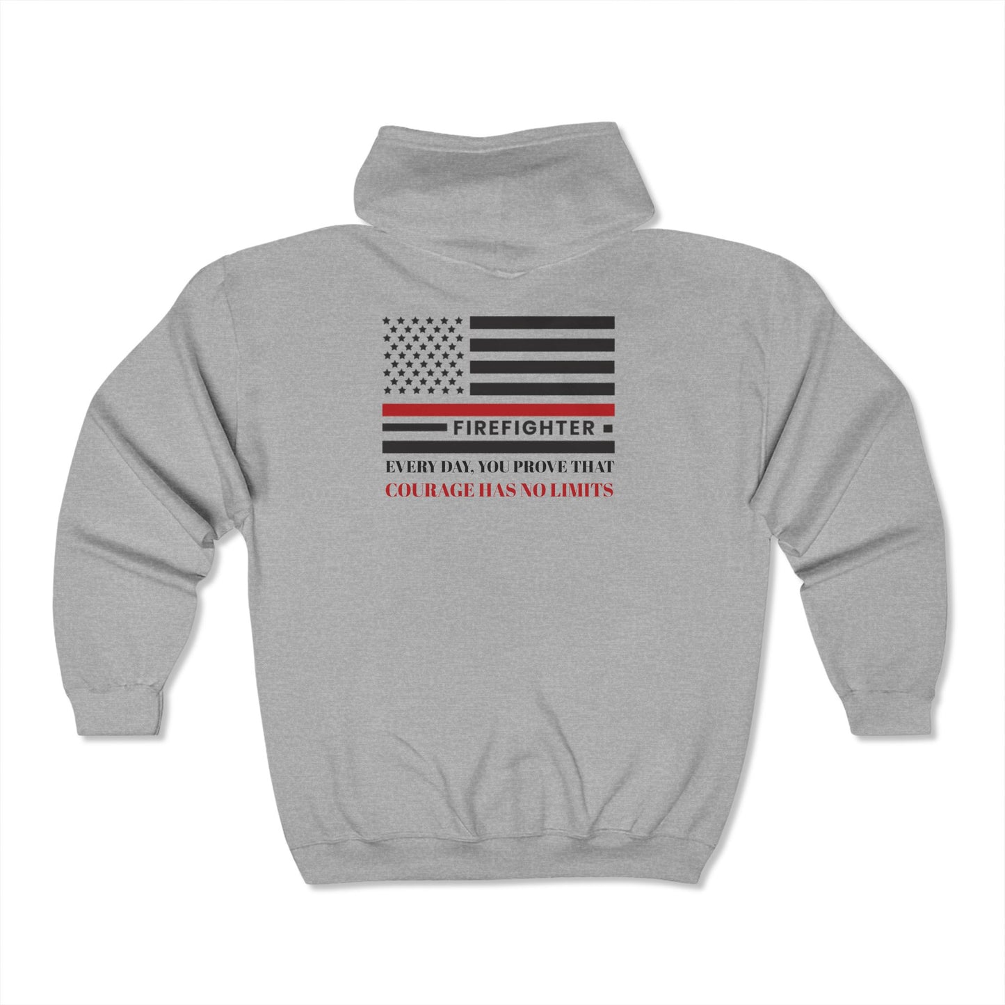Firefighter Unisex Full Zip Hooded Sweatshirt – Every day, you prove that courage has no limits