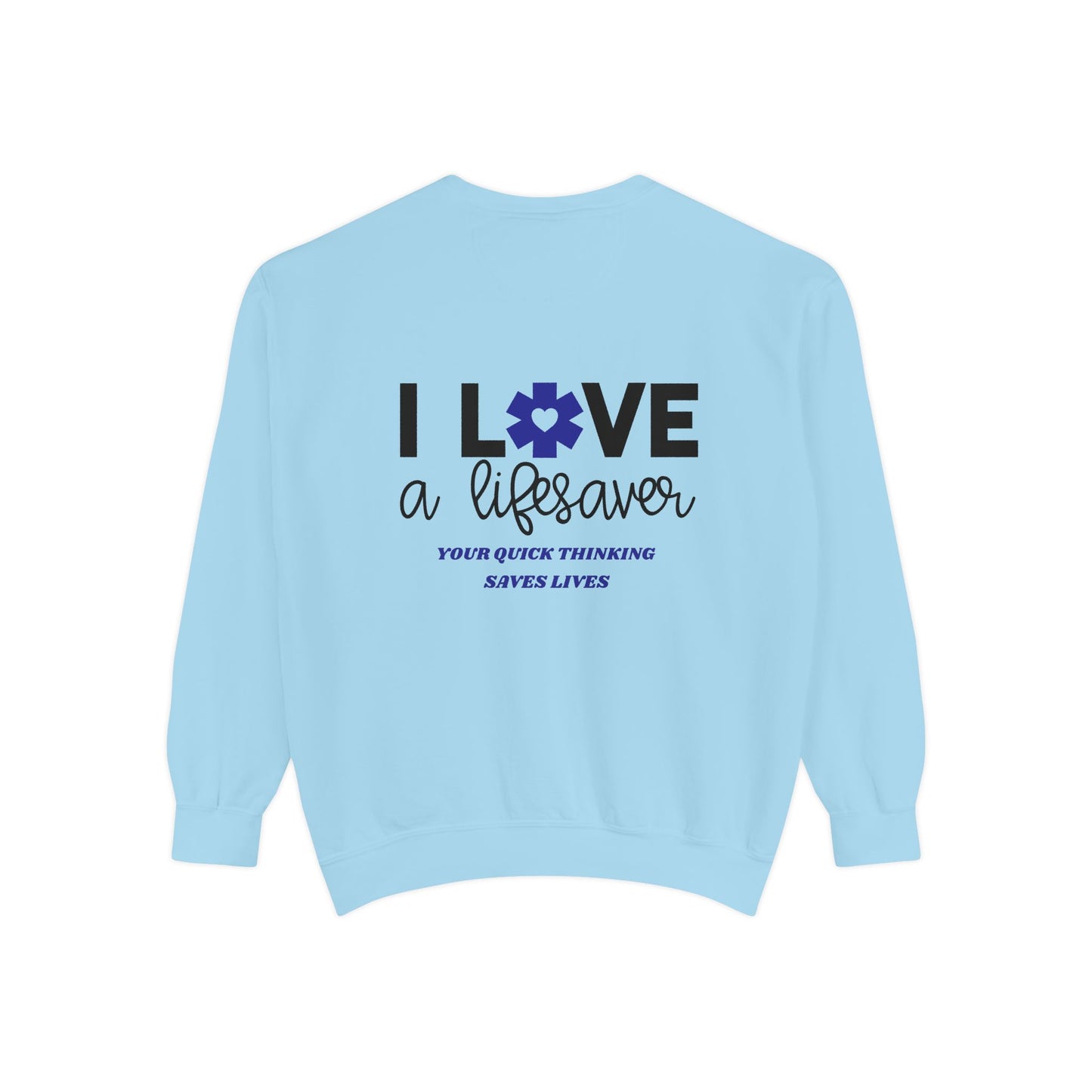 EMS Unisex Garment-Dyed Sweatshirt –Your quick thinking saves lives