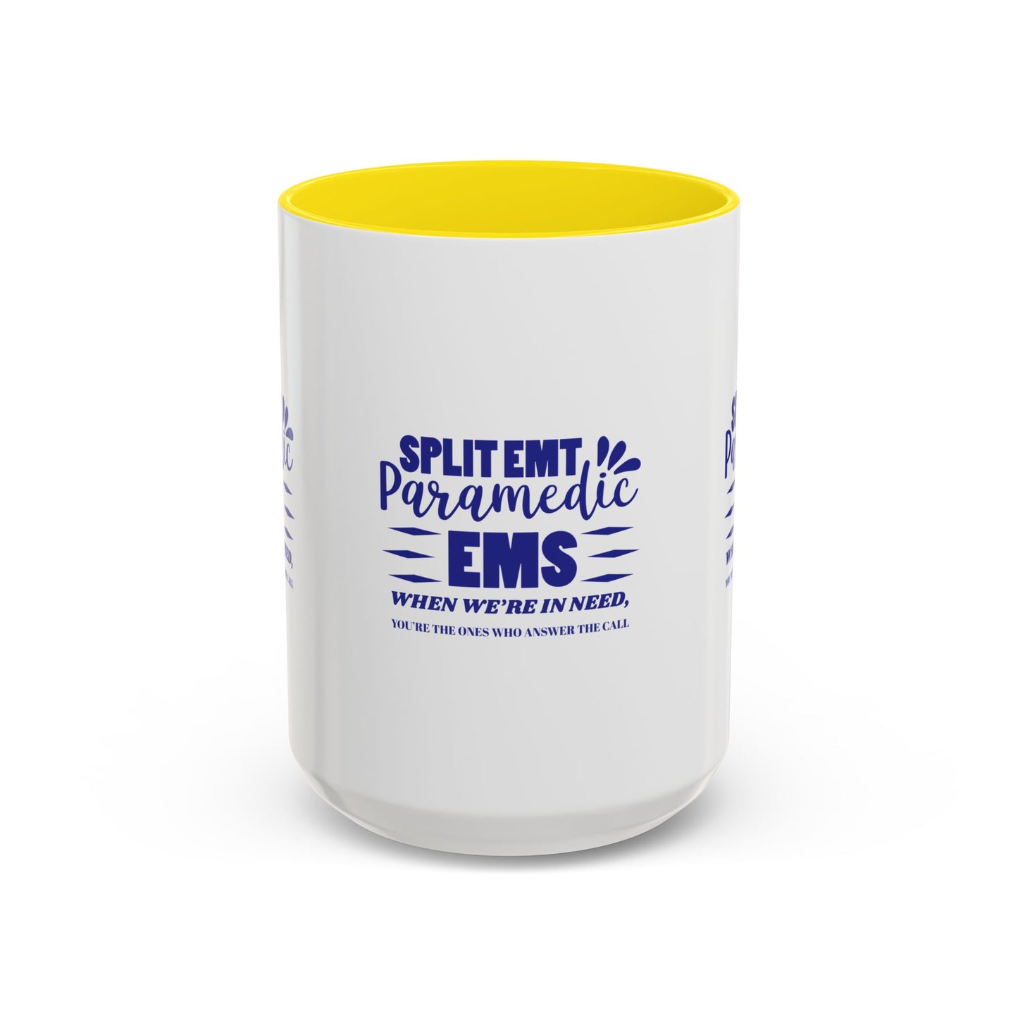 EMS Accent Coffee Mug – When we’re in need, you’re the ones who answer the call