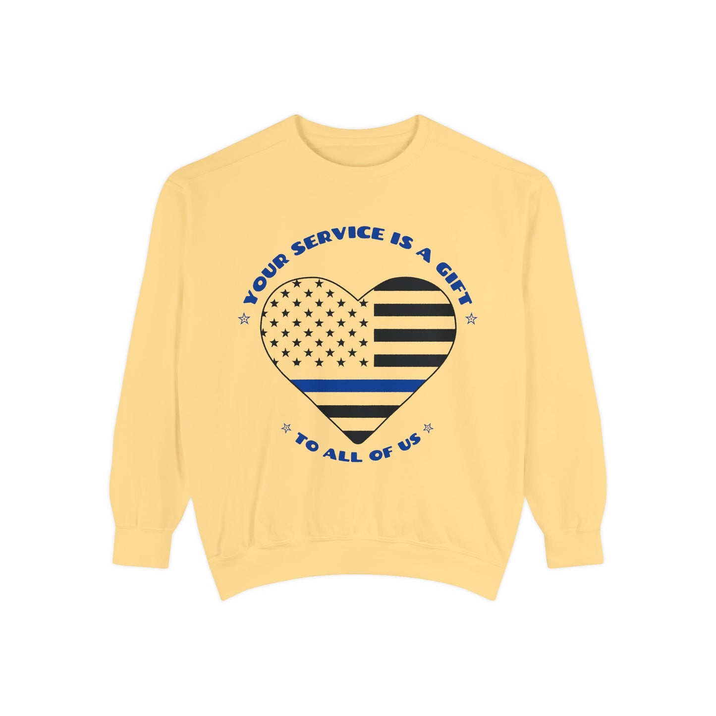Police Unisex Garment-Dyed Sweatshirt – Your service is a gift to all of us