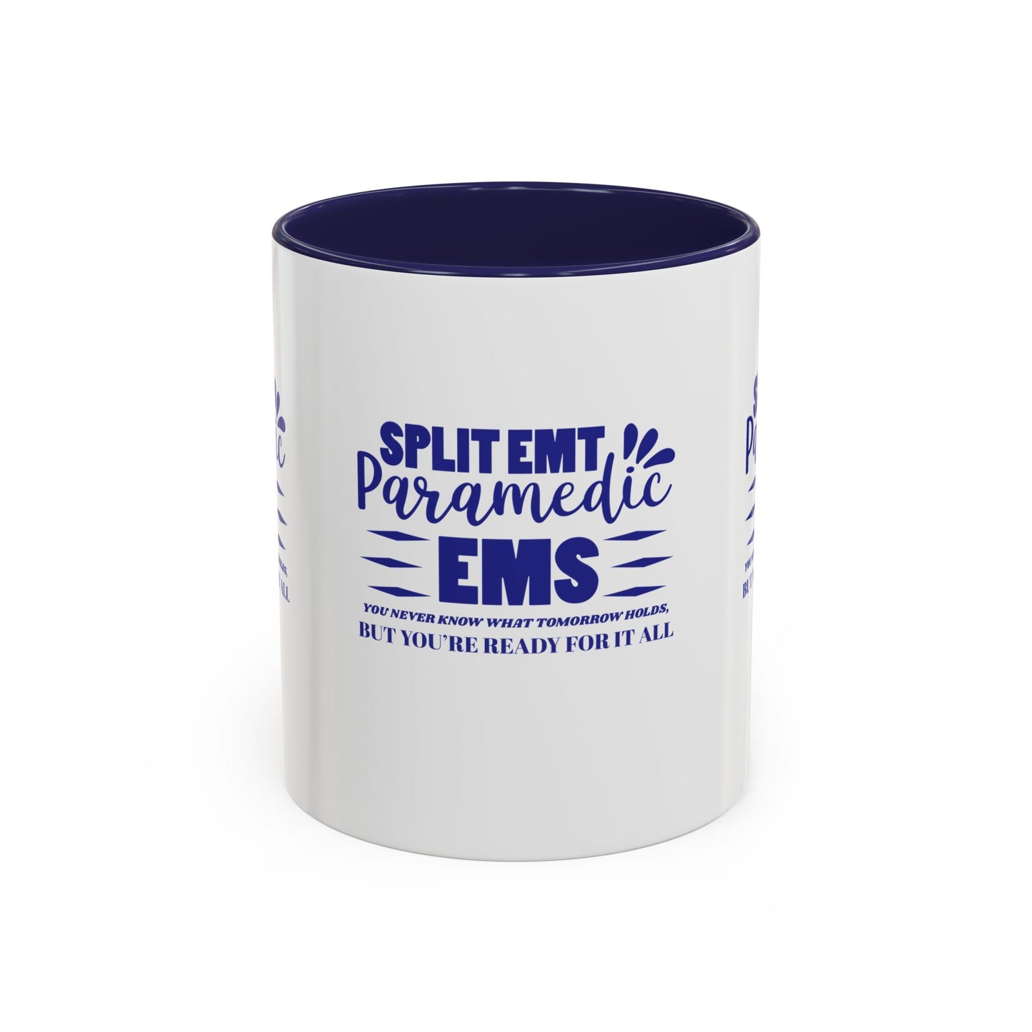EMS Accent Coffee Mug – You never know what tomorrow holds, but you’re ready for it all