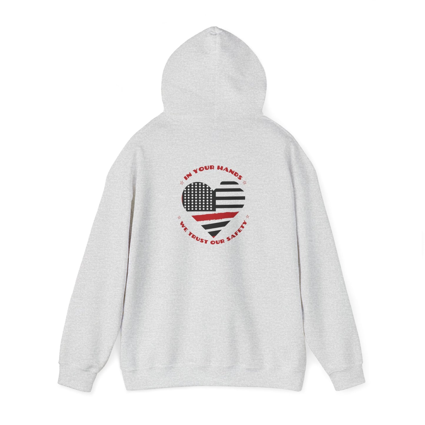 Firefighter Hooded Sweatshirt – In your hands, we trust our safety