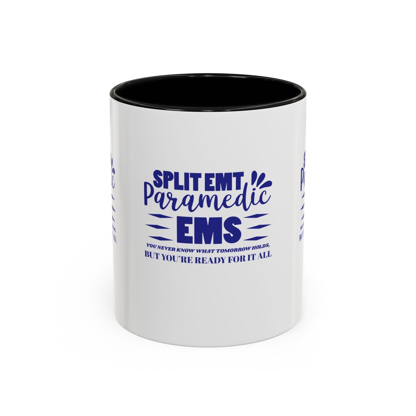 EMS Accent Coffee Mug – You never know what tomorrow holds, but you’re ready for it all