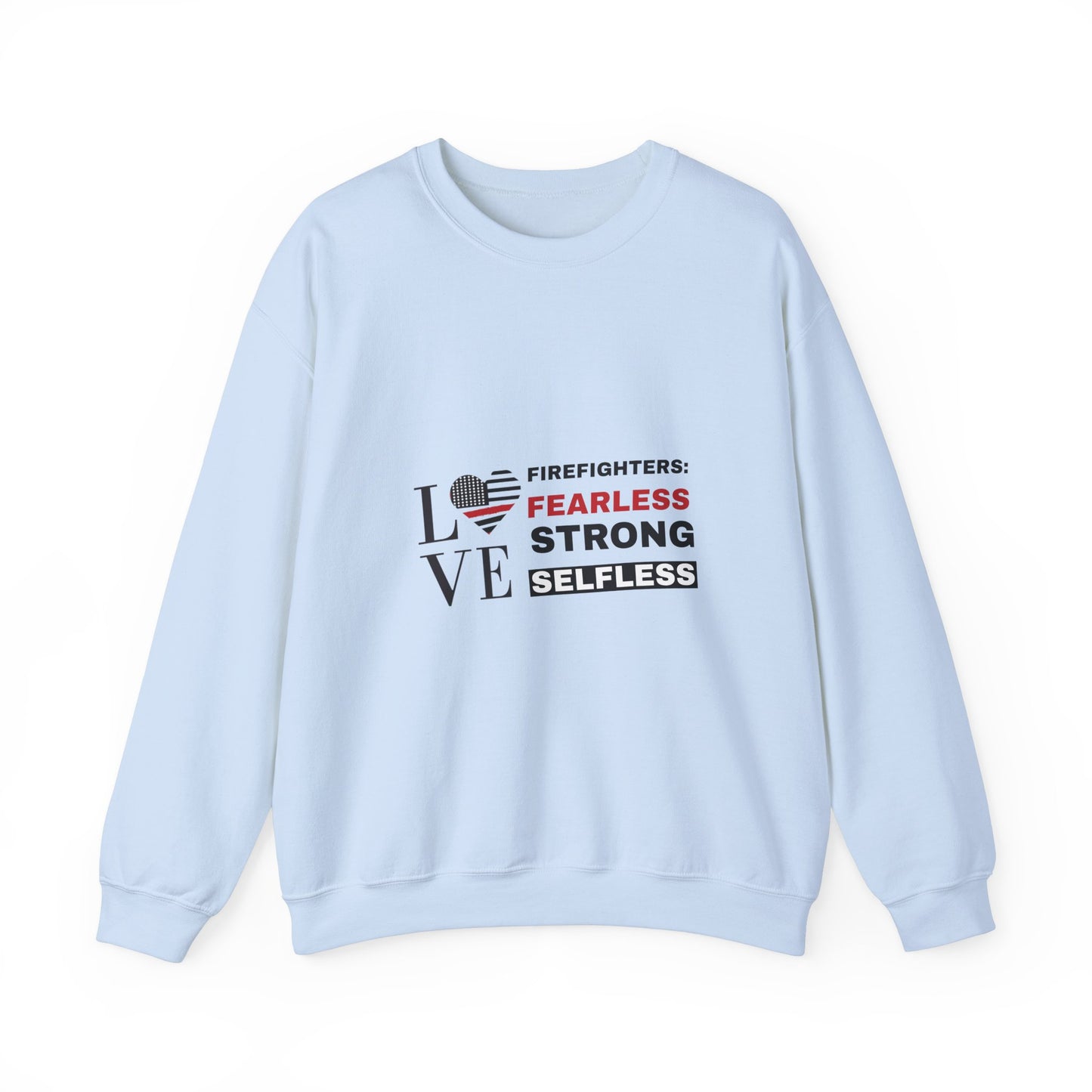 Firefighter Unisex Heavy Blend Crewneck Sweatshirt – Firefighters: fearless, strong, selfless