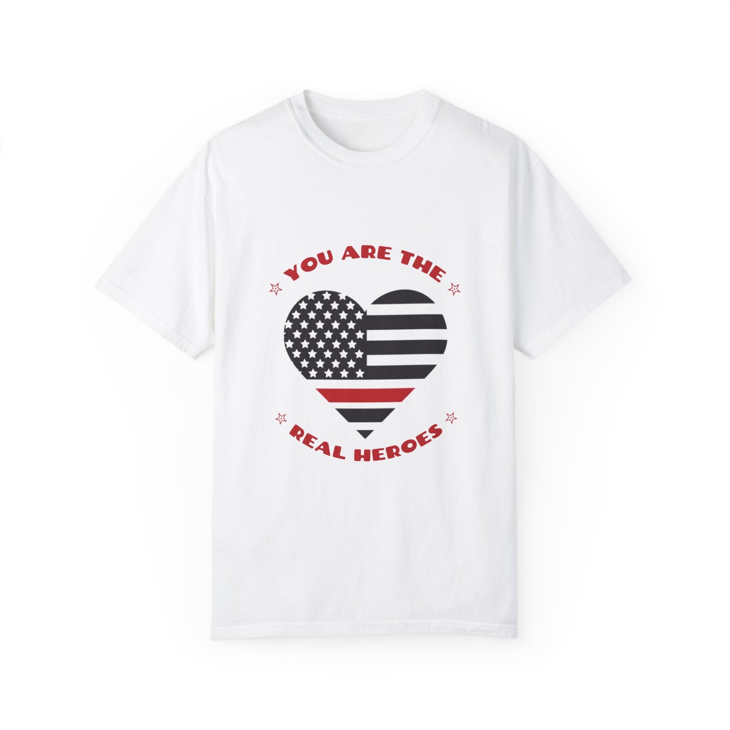 Firefighter Unisex Garment-Dyed T-Shirt – You are the real heroes