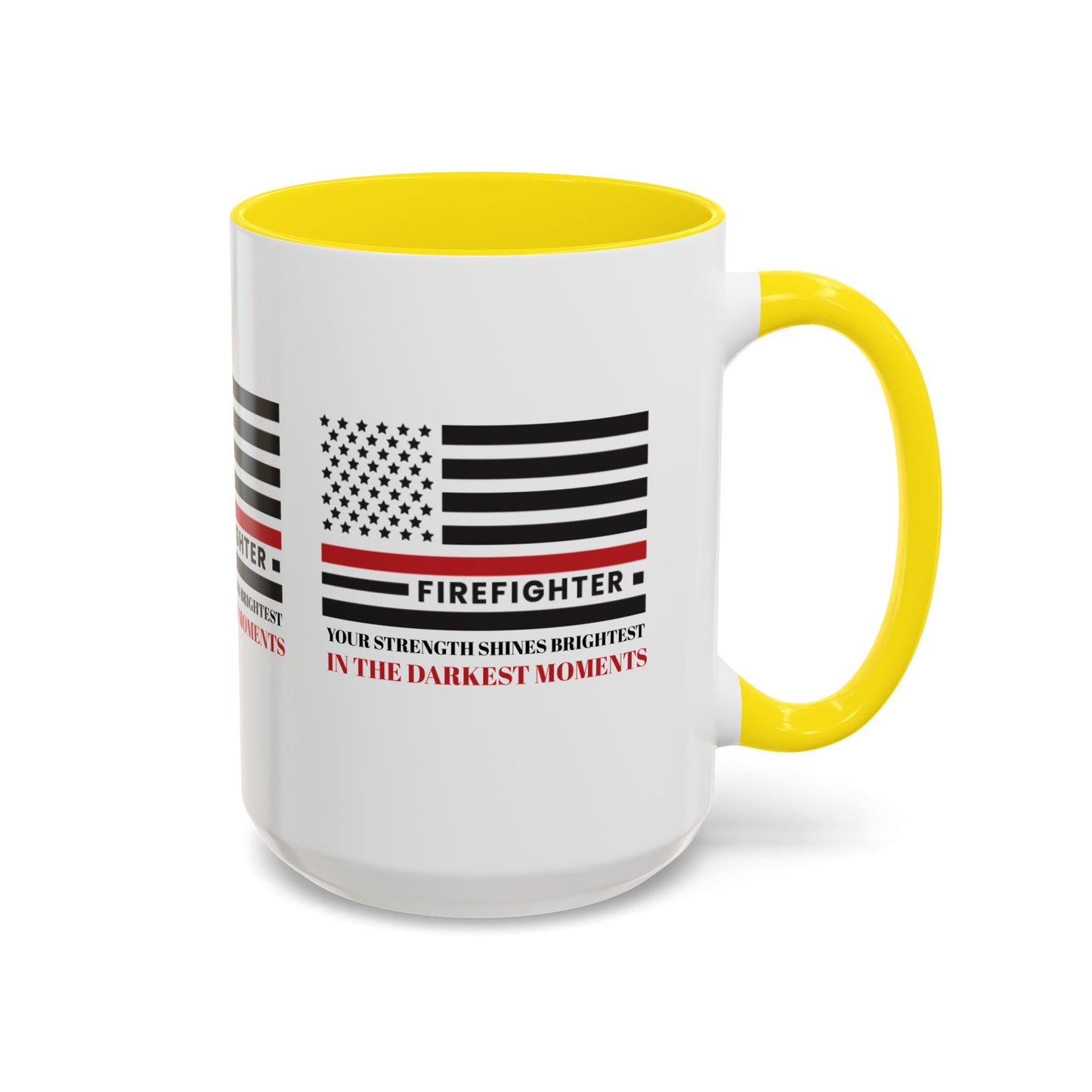 Firefighter Accent Coffee Mug – Your strength shines brightest in the darkest moments