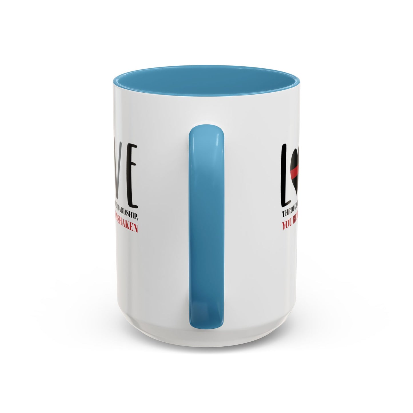 Firefighter Accent Coffee Mug – Through heat and hardship, you remain unshaken