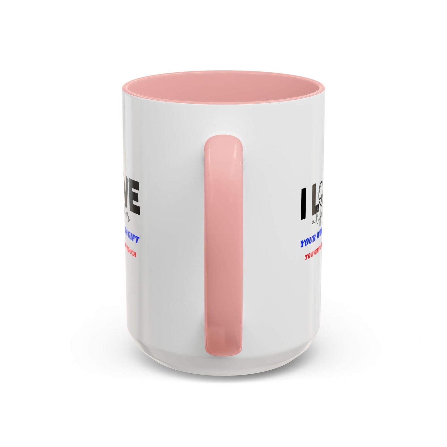 EMS Accent Coffee Mug – Your work is a gift to every life you touch