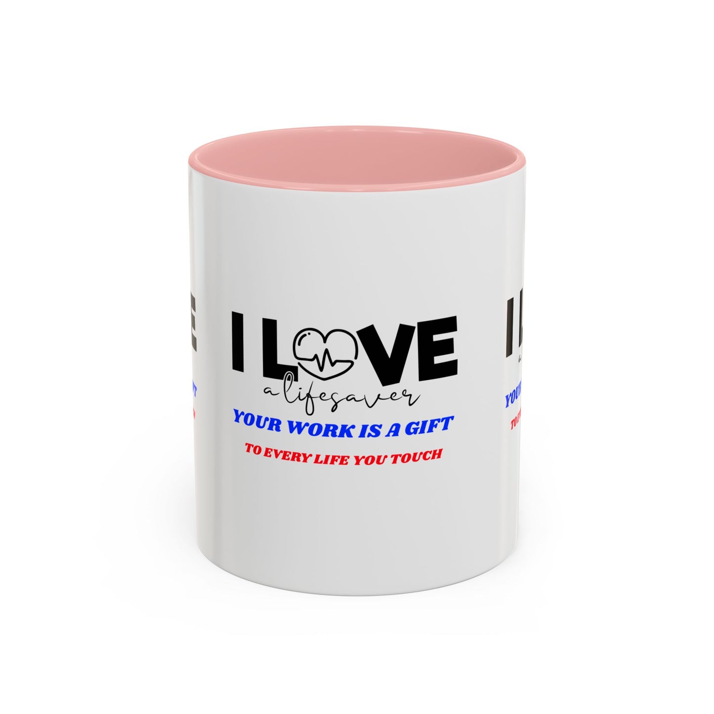 EMS Accent Coffee Mug – Your work is a gift to every life you touch
