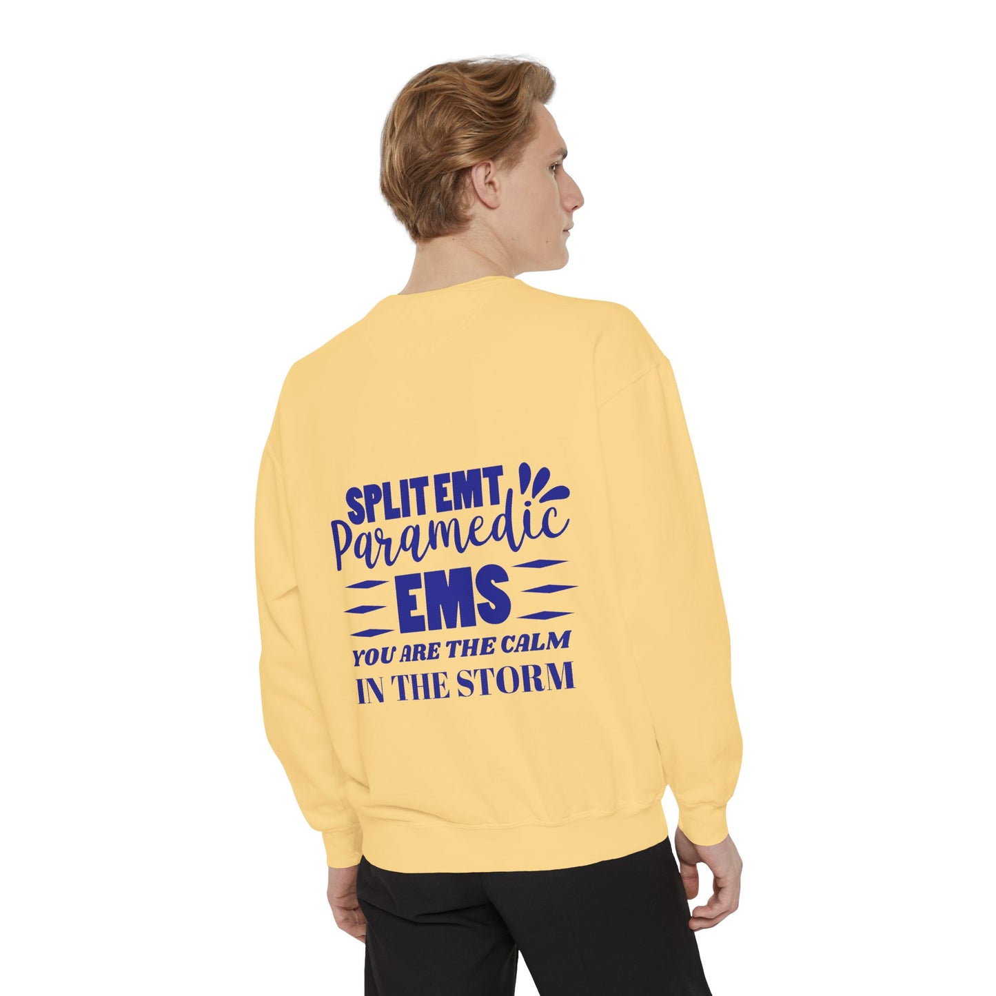 EMS Unisex Garment-Dyed Sweatshirt –You are the calm in the storm
