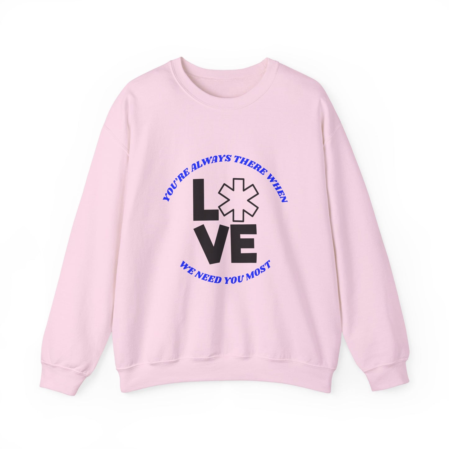 EMS Unisex Crewneck Sweatshirt – You’re always there when we need you most