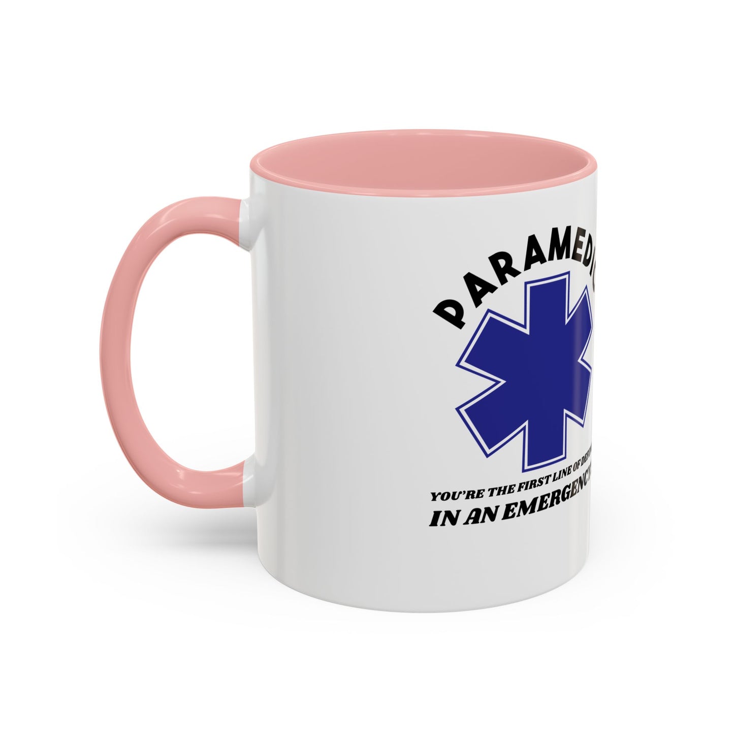 EMS Accent Coffee Mug – You’re the first line of defense in an emergency