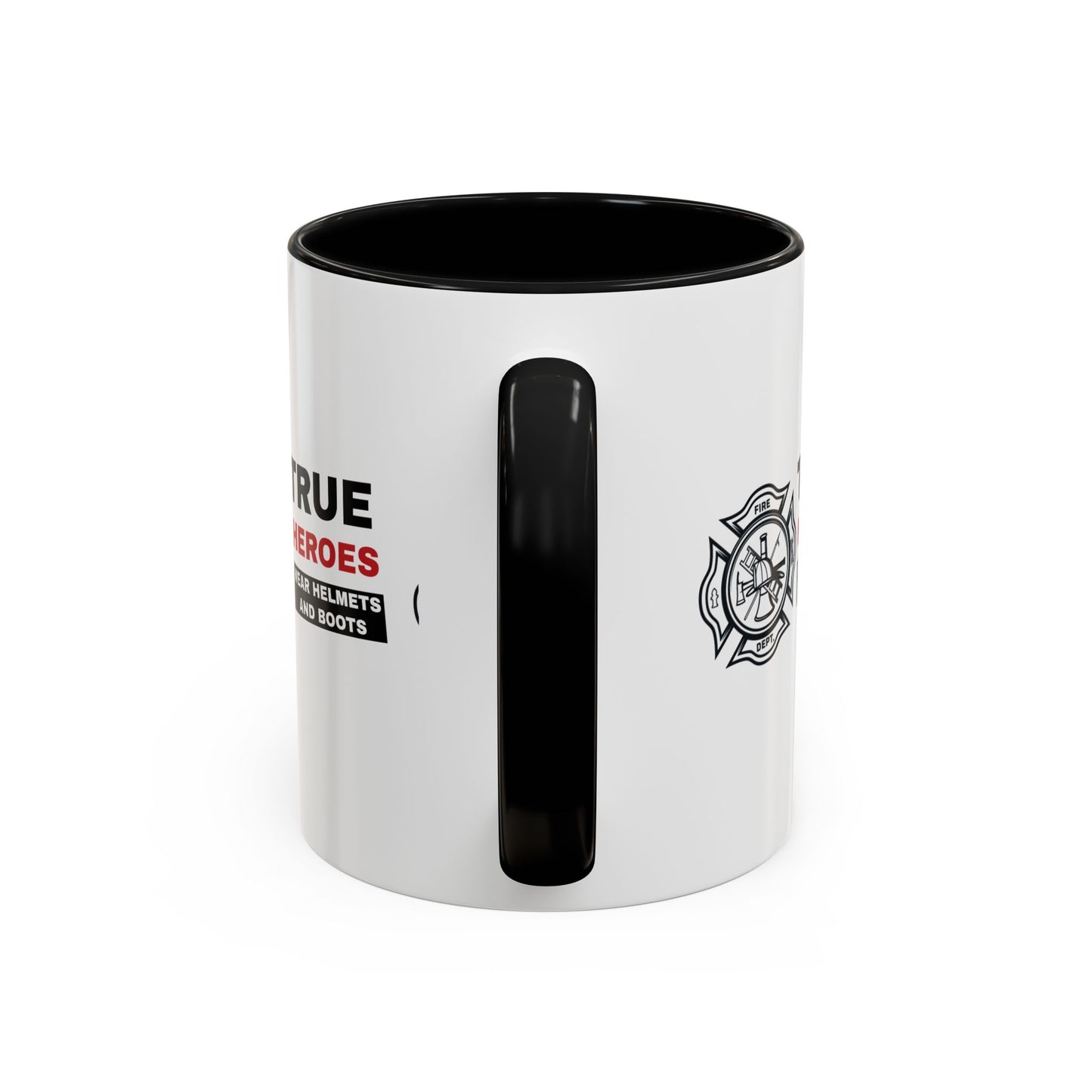 Firefighter Accent Coffee Mug – True heroes wear helmets and boots