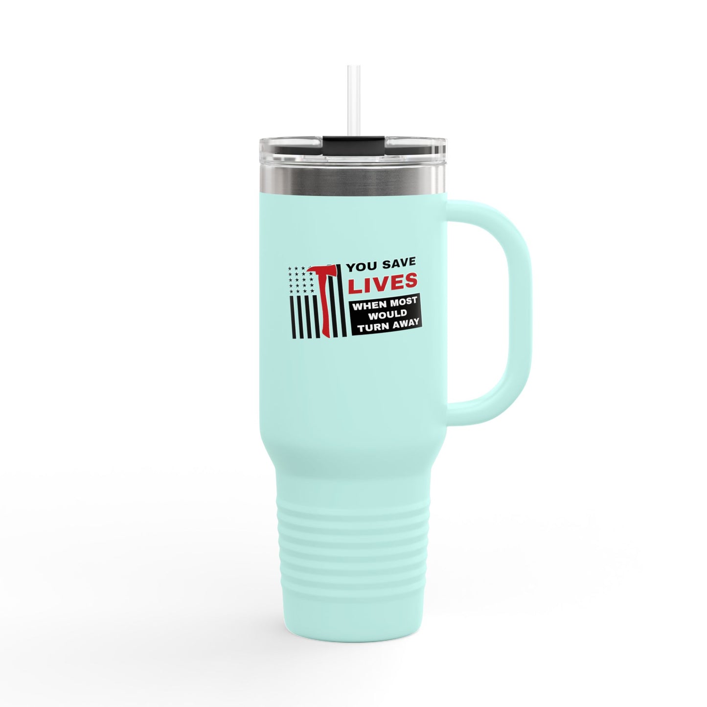 Firefighter Insulated Travel Mug, 40oz – You save lives when most would turn away