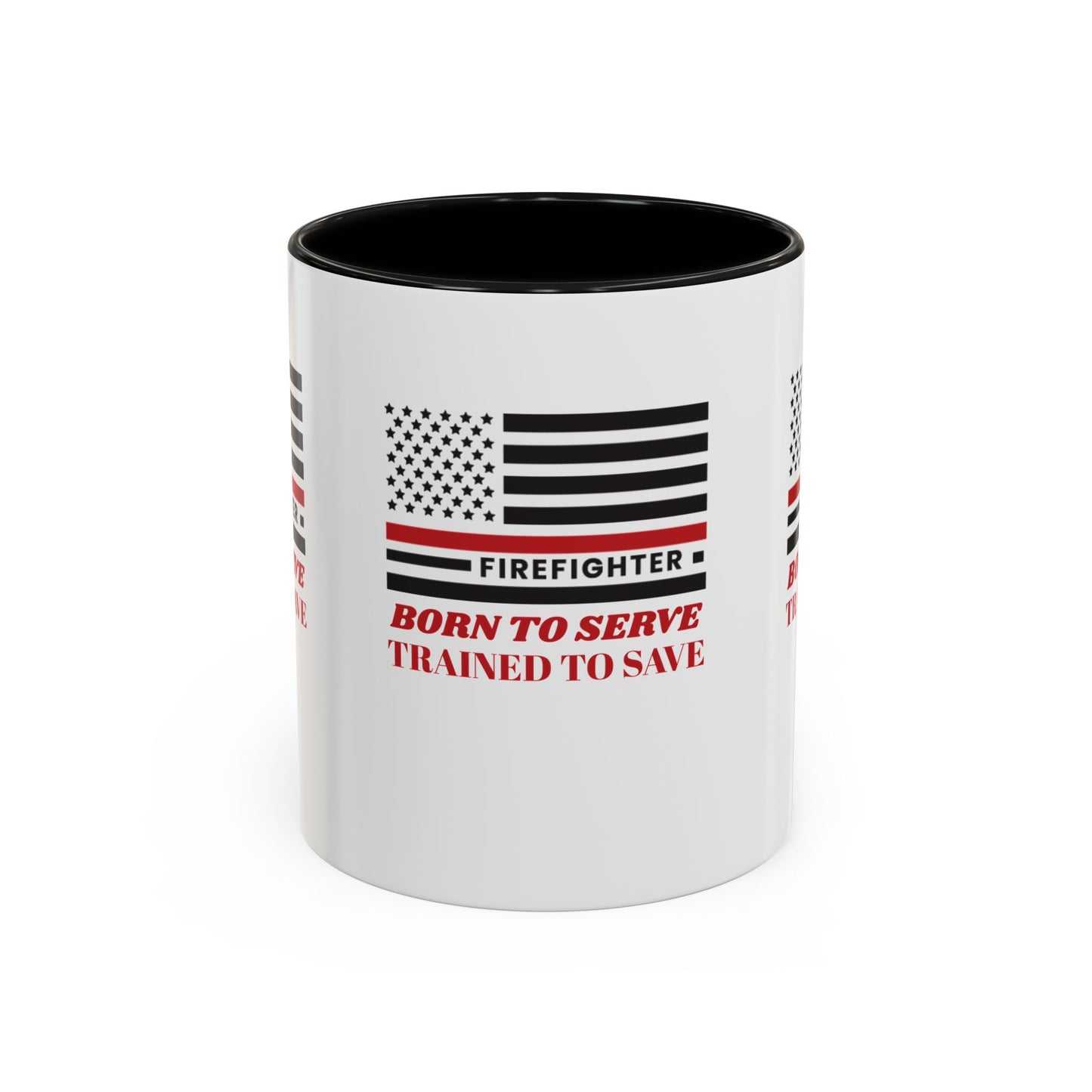 Firefighter Accent Coffee Mug – Born to serve, trained to save