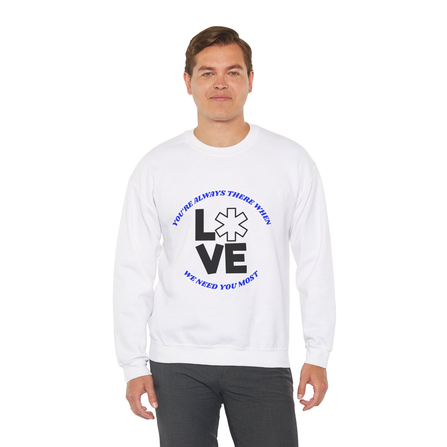 EMS Unisex Crewneck Sweatshirt – You’re always there when we need you most