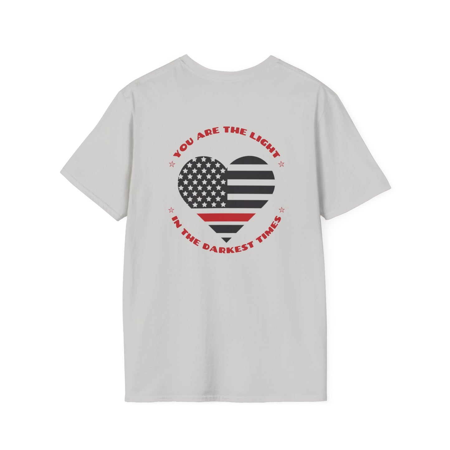Firefighter Softstyle T-Shirt – You are the light in the darkest times