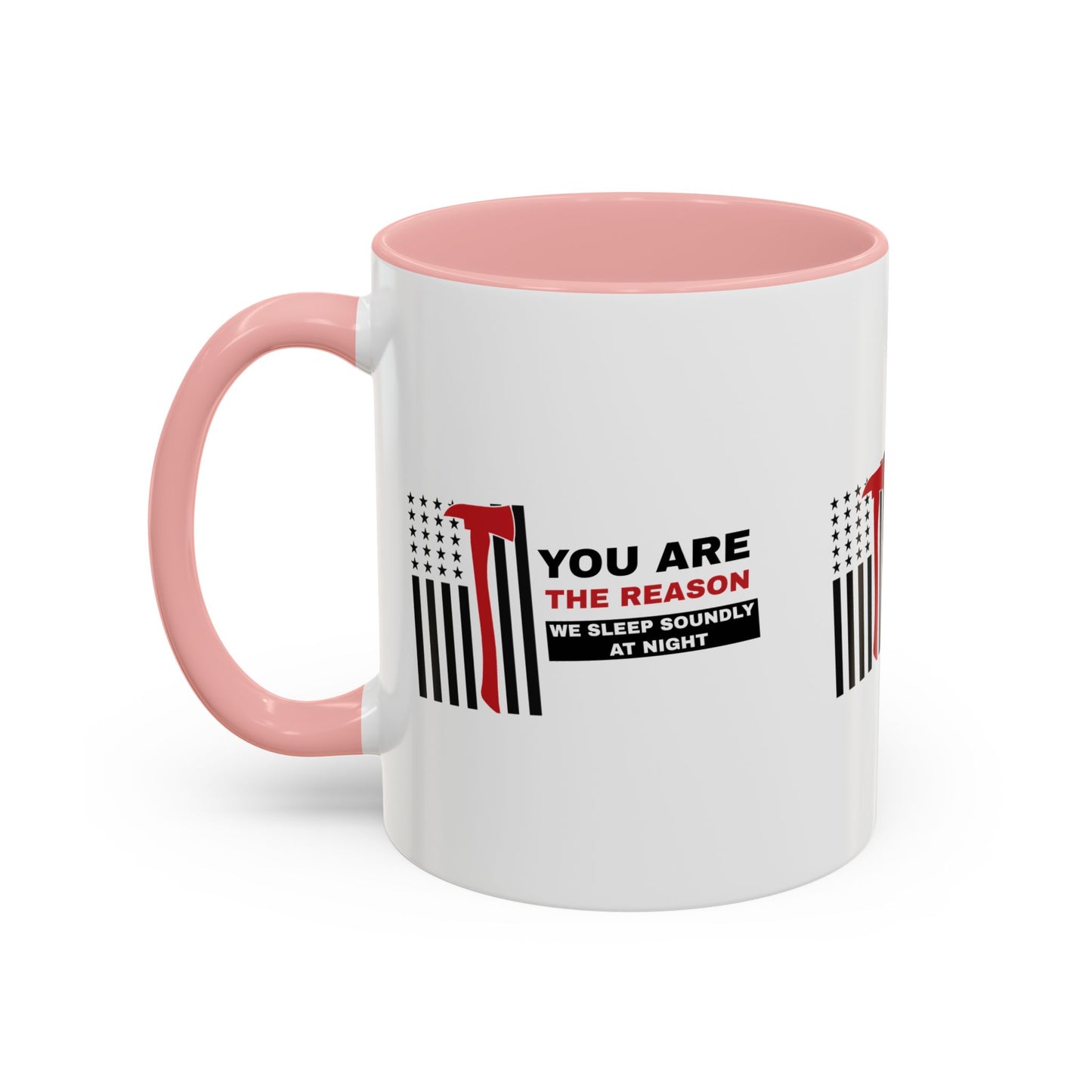 Firefighter Accent Coffee Mug – You are the reason we sleep soundly at night
