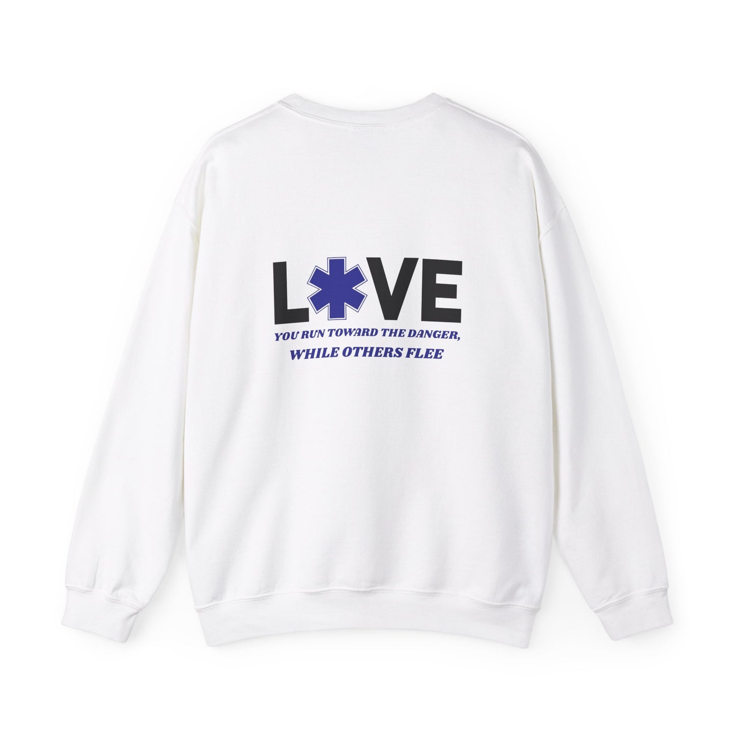 EMS Unisex Crewneck Sweatshirt – You run toward the danger, while others flee