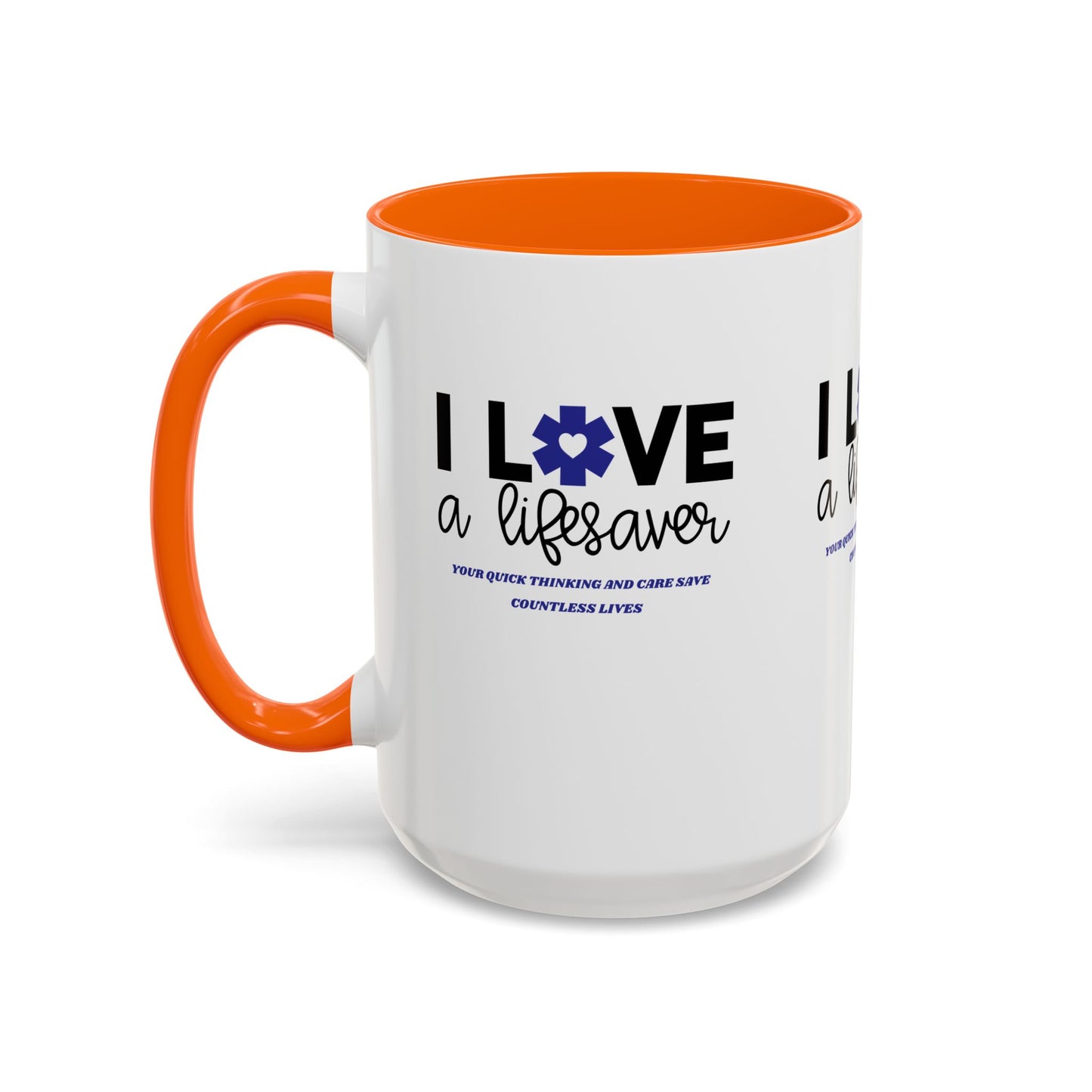 EMS Accent Coffee Mug – Your quick thinking and care save countless lives