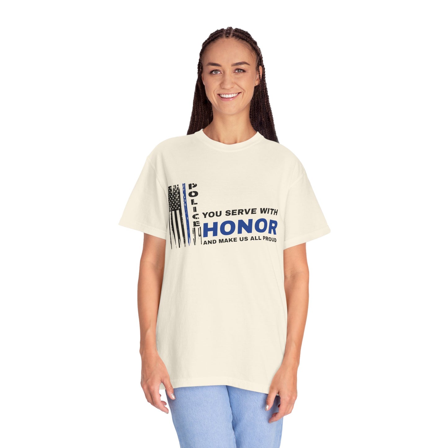 Police Unisex Garment-Dyed T-Shirt – You serve with honor and make us all proud