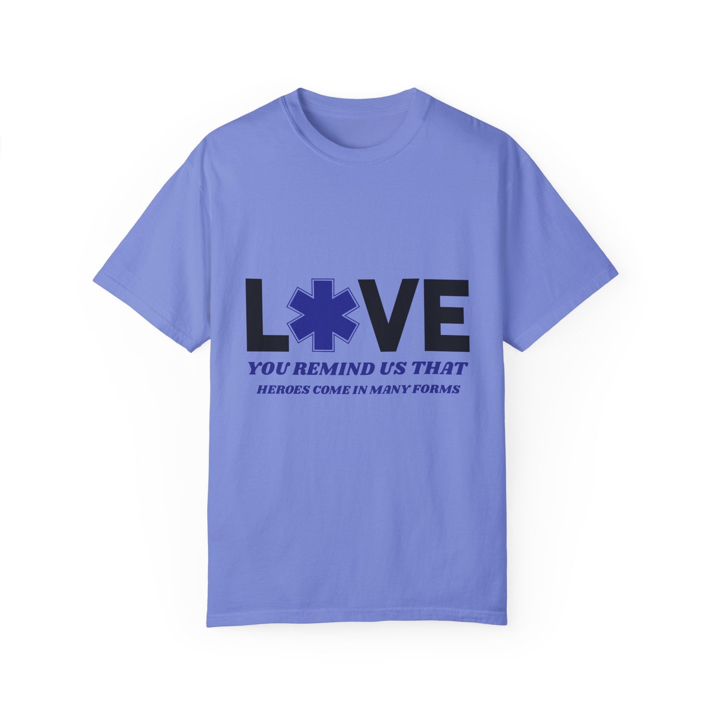 Softstyle T-Shirt – You remind us that heroes come in many forms