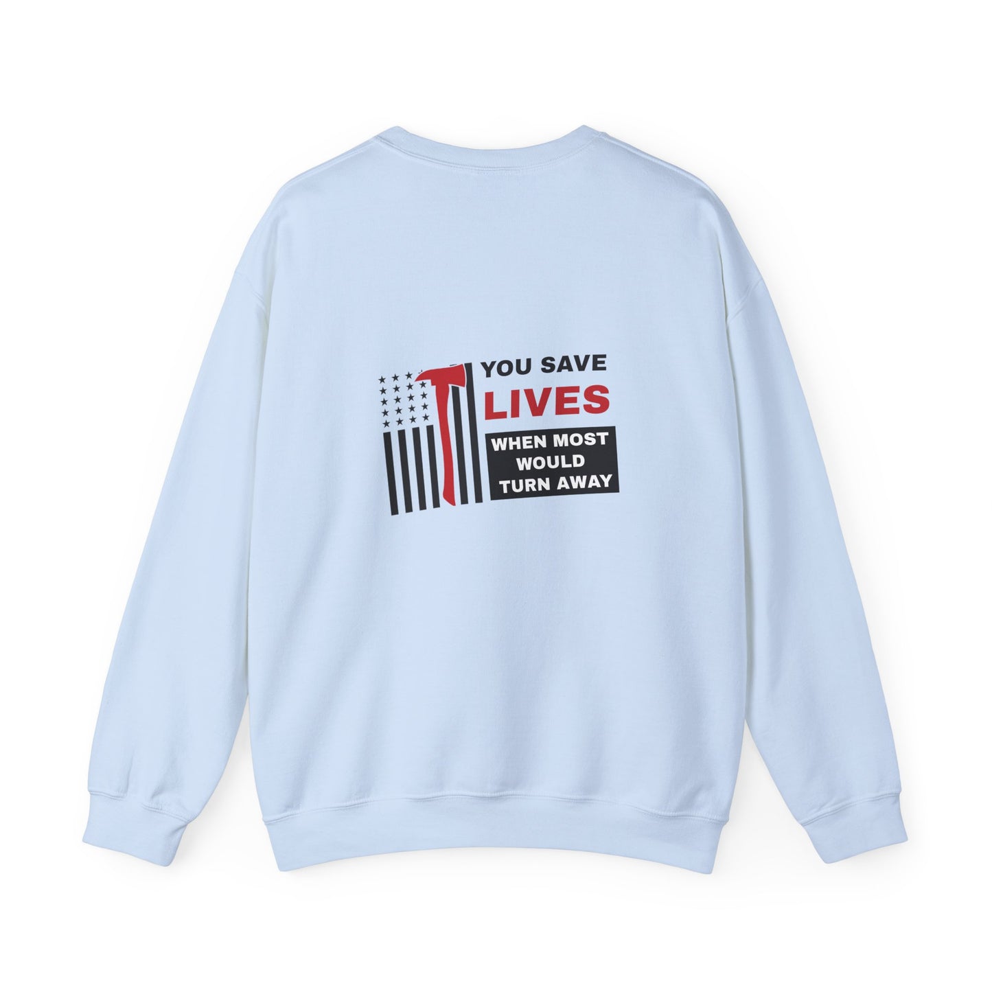 Firefighter Unisex Heavy Blend Crewneck Sweatshirt – You save lives when most would turn away