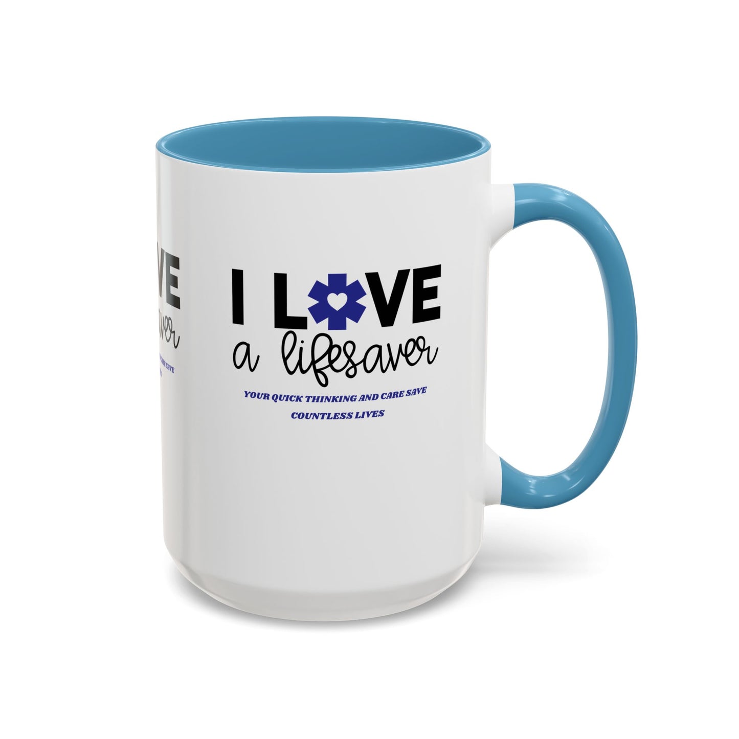 EMS Accent Coffee Mug – Your quick thinking and care save countless lives