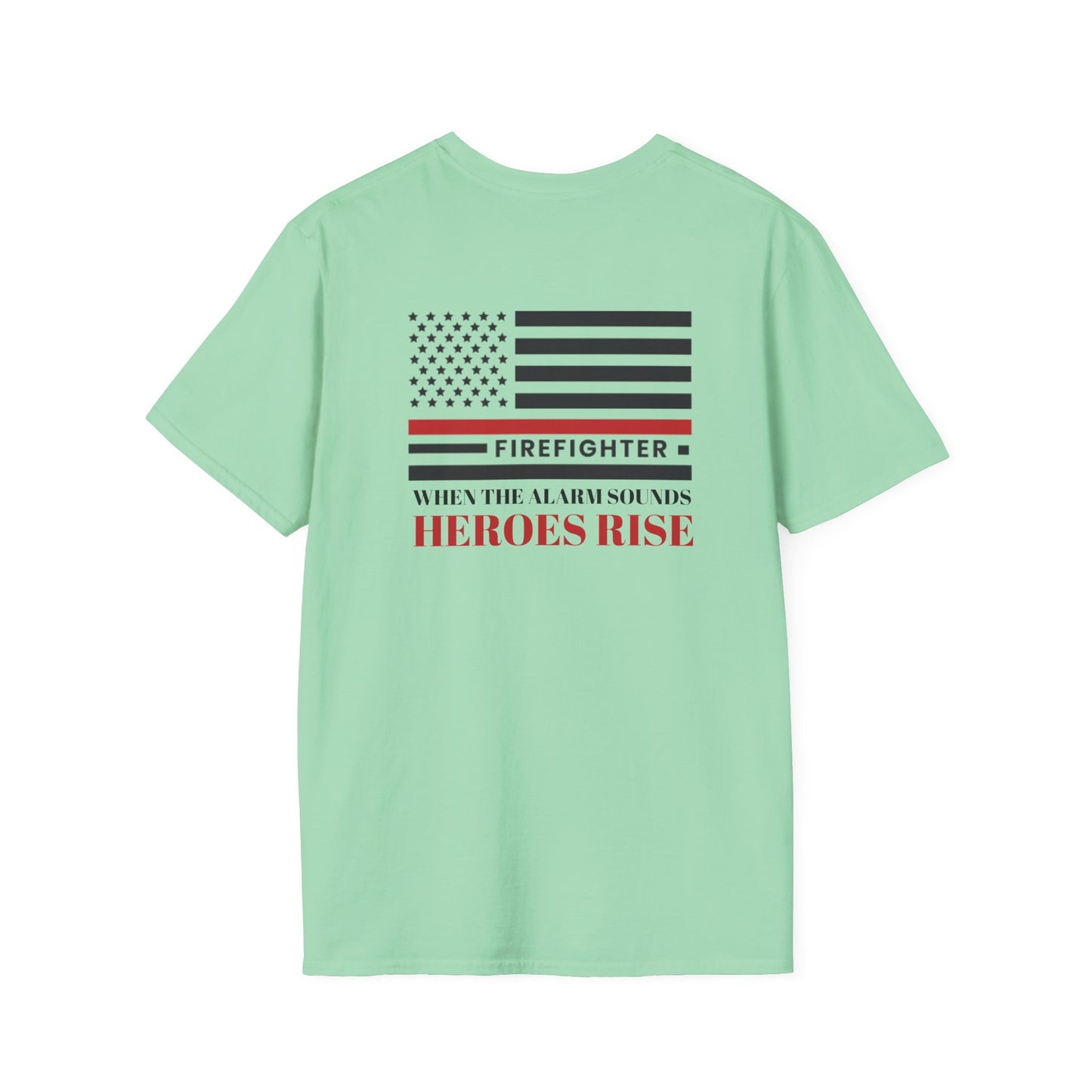 Firefighter Softstyle T-Shirt – When the alarm sounds, heroes rise